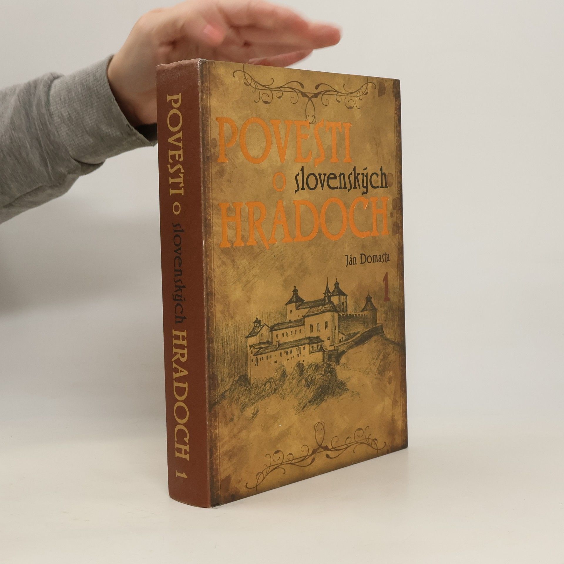 Ján Domasta Povesti o slovenských hradoch. 1