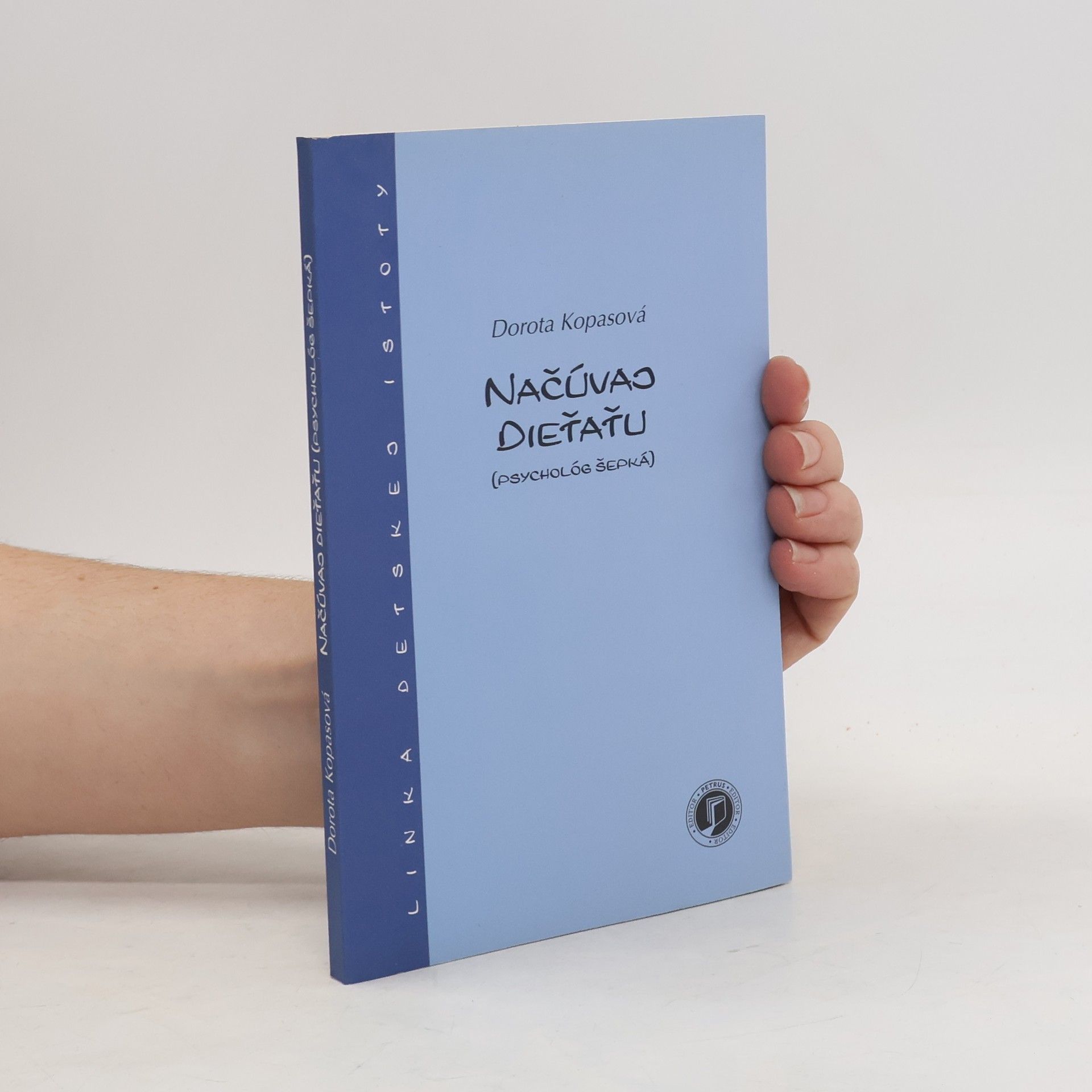 Dorota Kopasová Načúvaj dieťaťu