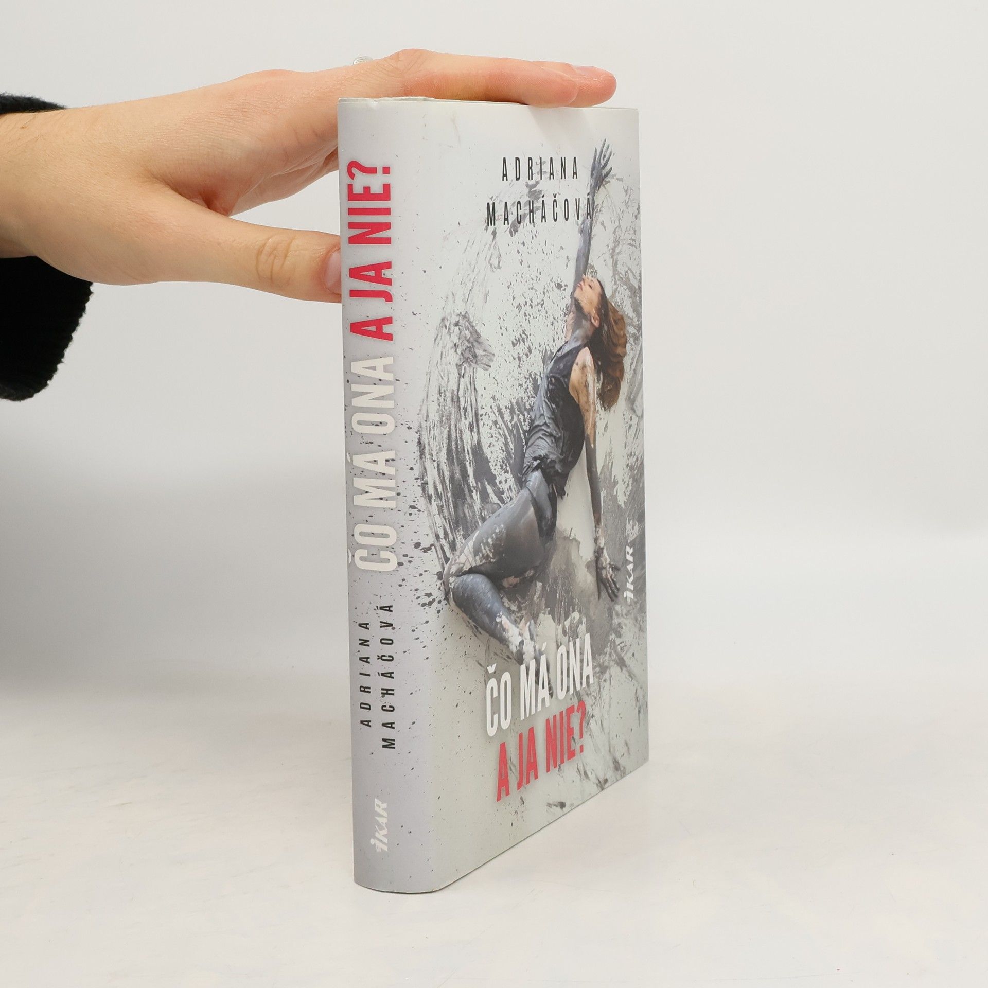 Čo má ona a ja nie?