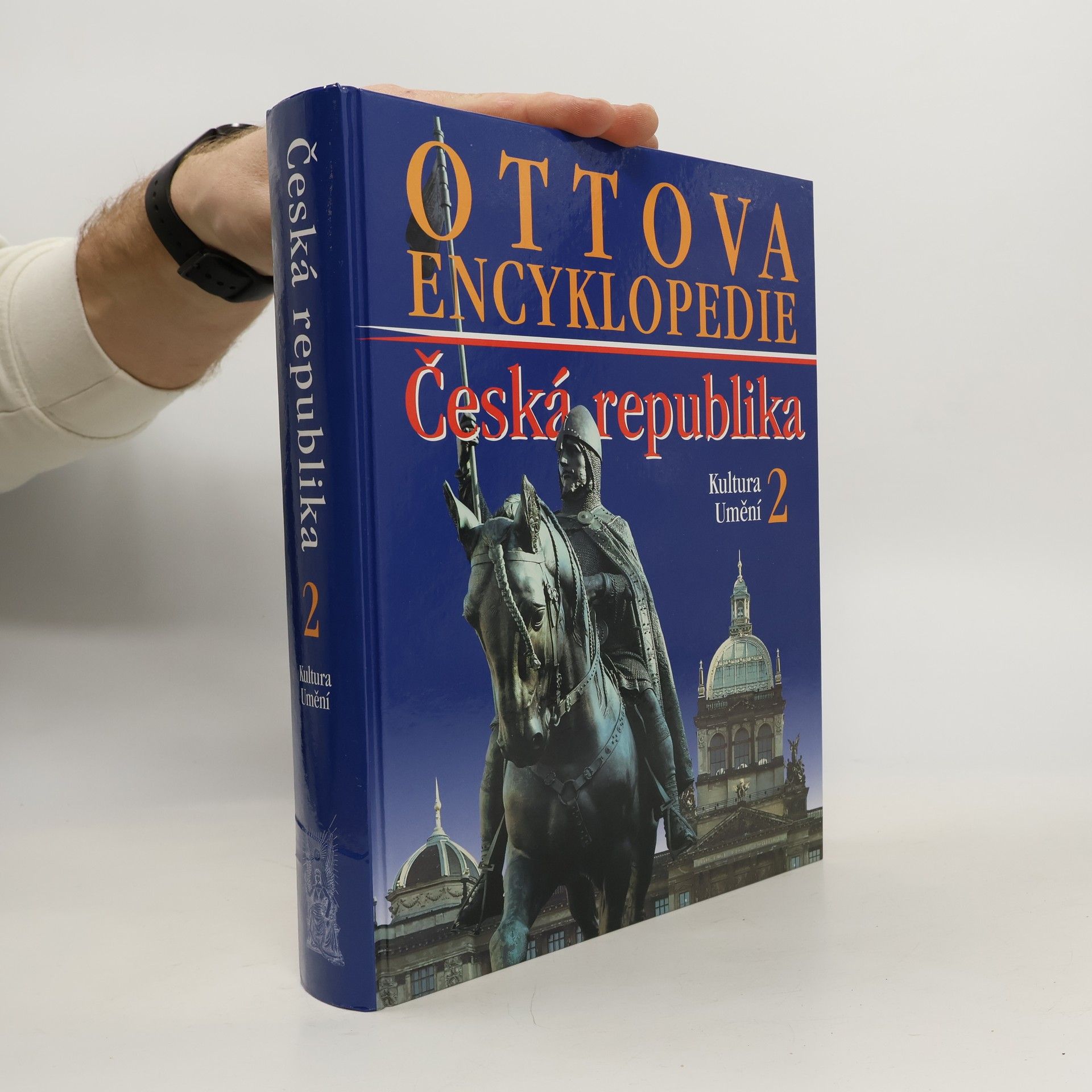 Kolektív autorov Ottova encyklopedie: Česká republika 2. Kultura a umění