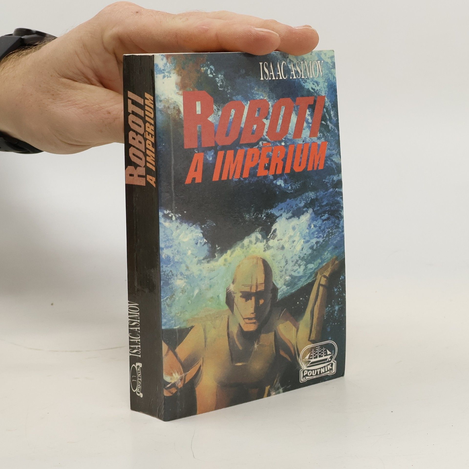 Isaac Asimov Roboti a Impérium