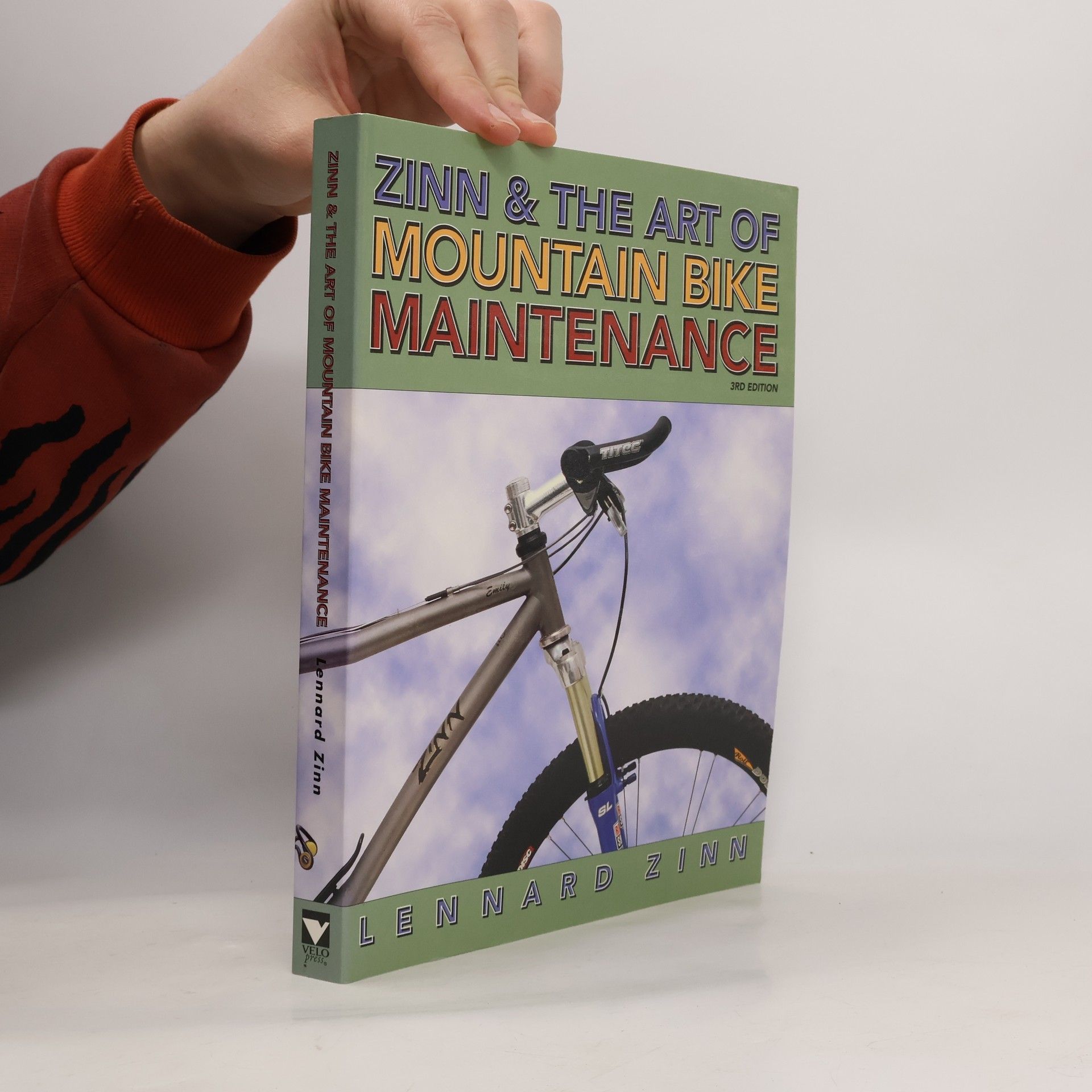 Lennard Zinn Zinn and the Art of Mountain Bike Maintenance