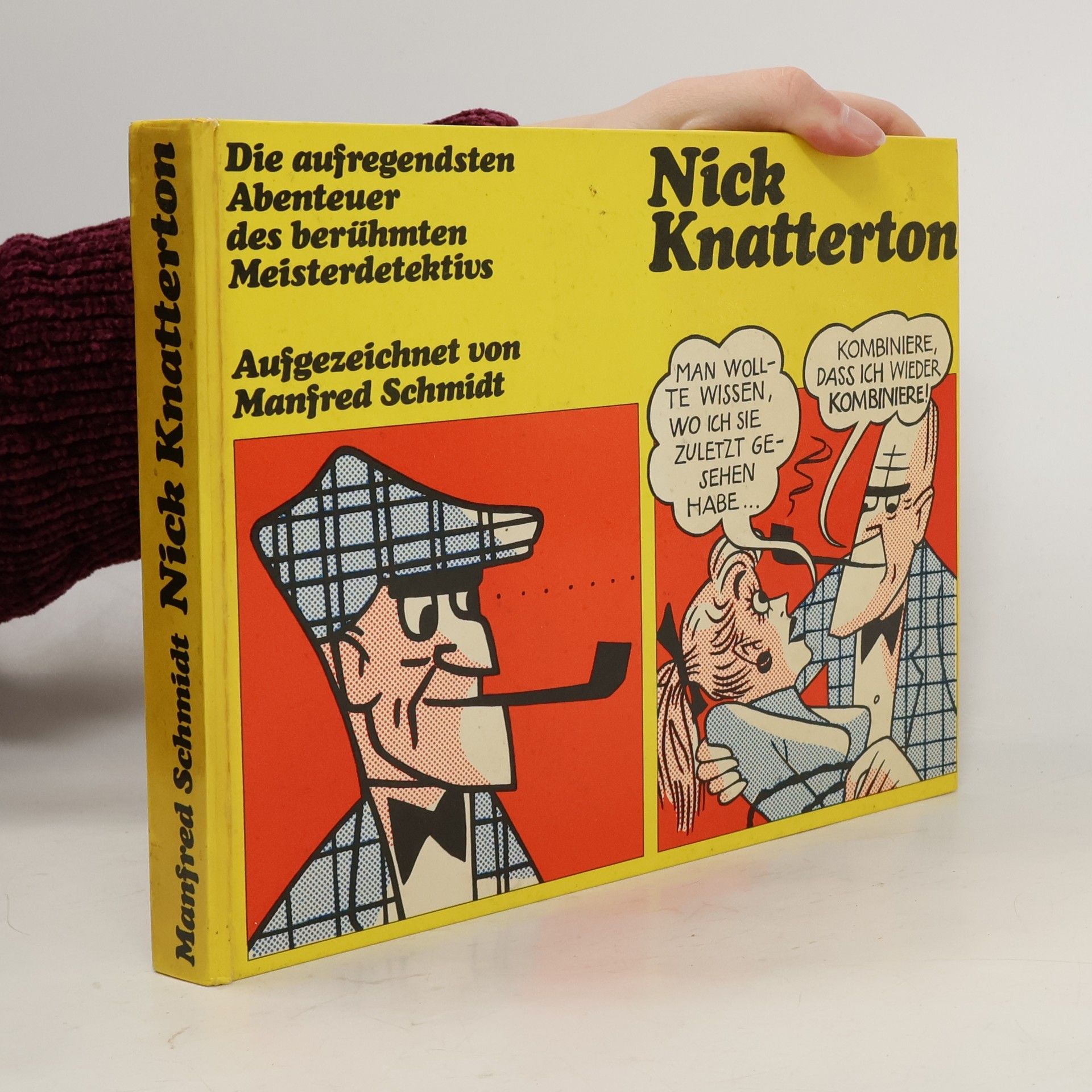 Manfred Schmidt-Gollwitzer Nick Knatterton Die aufregendsten Abenteuer des berühmten Meisterdetektivs