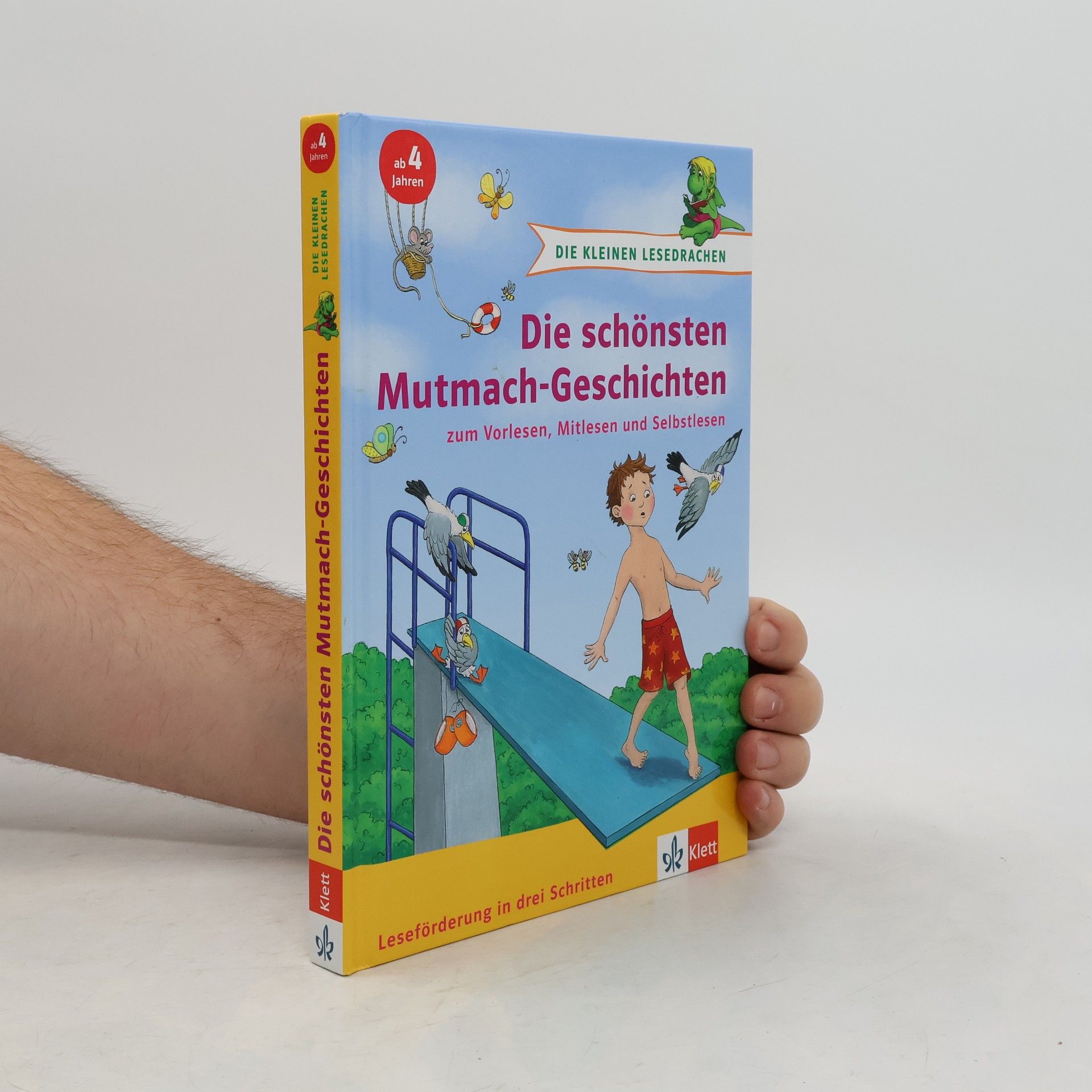 Annette Neubauer Die schönsten Mutmach-Geschichten zum Vorlesen, Mitlesen und Selbstlesen