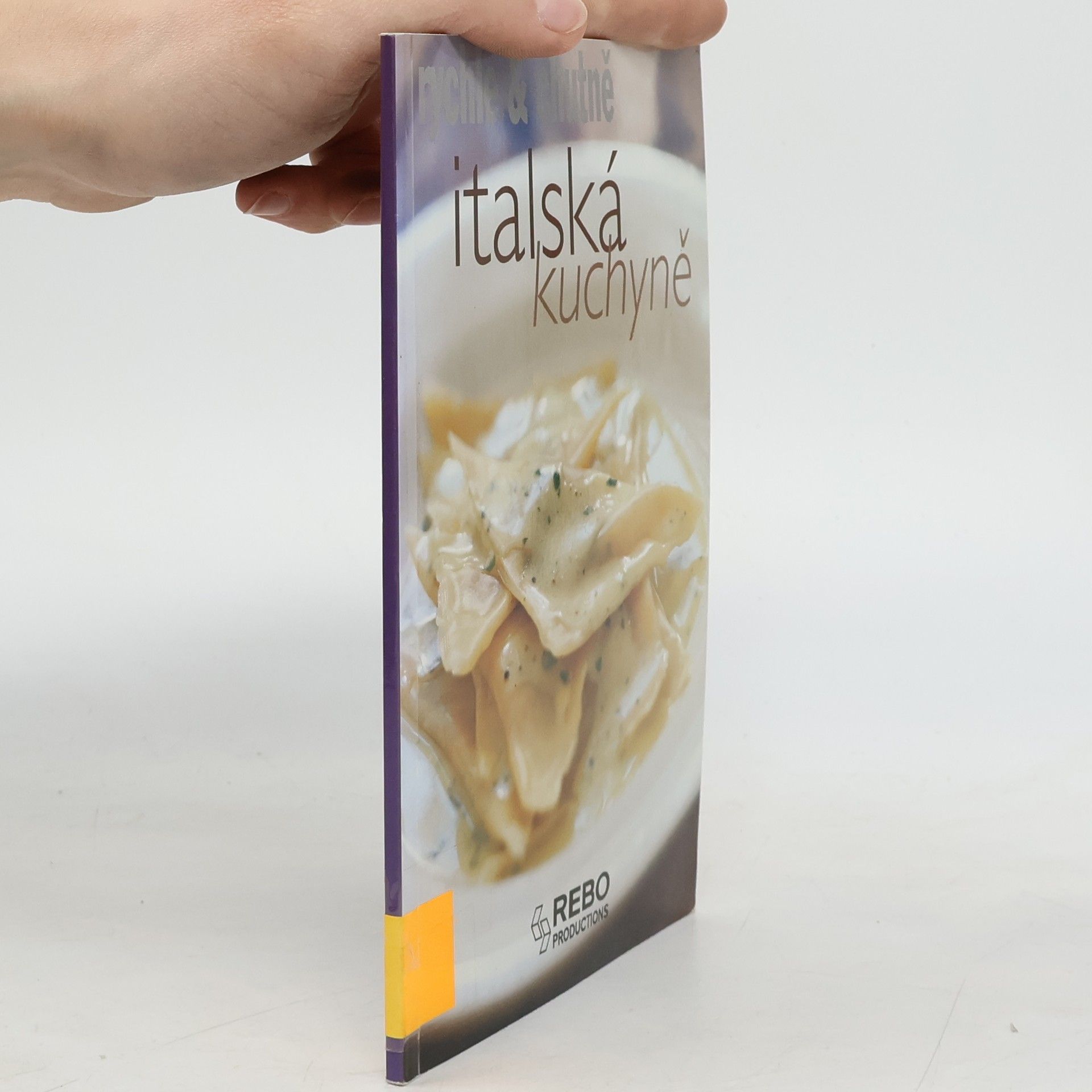 Collectif d'auteurs Rychle a chutně. Italská kuchyně