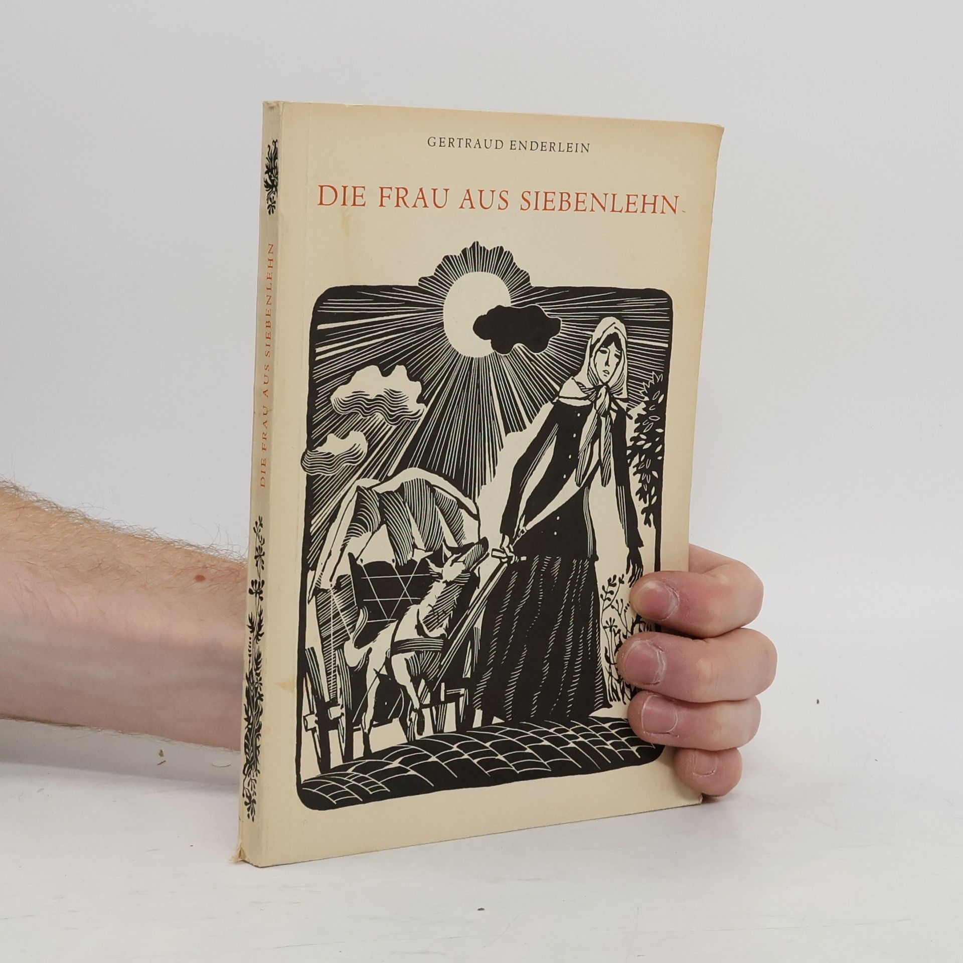 Gertraud Enderlein Die Frau aus Siebenlehn