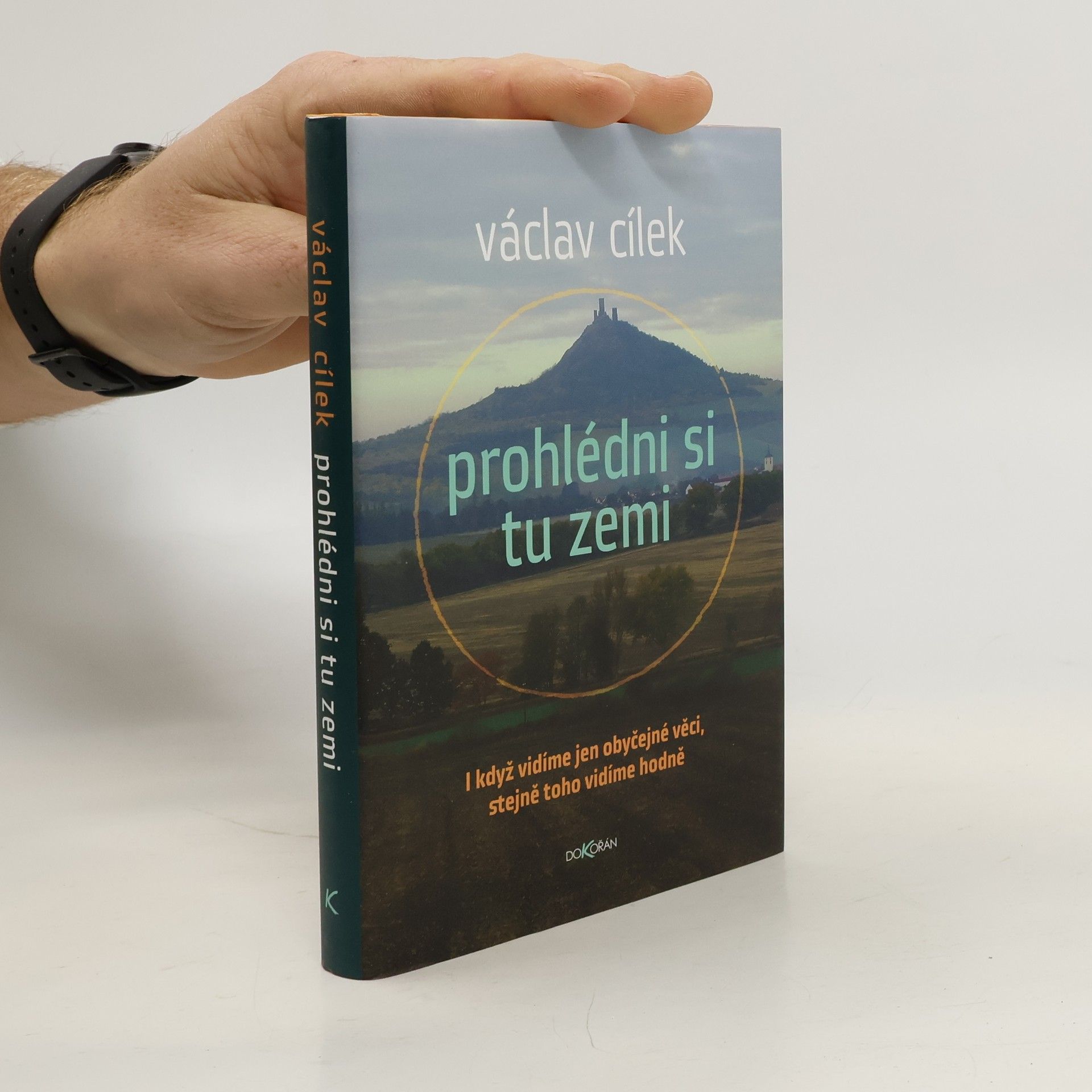 Václav Cílek Prohlédni si tu zemi
