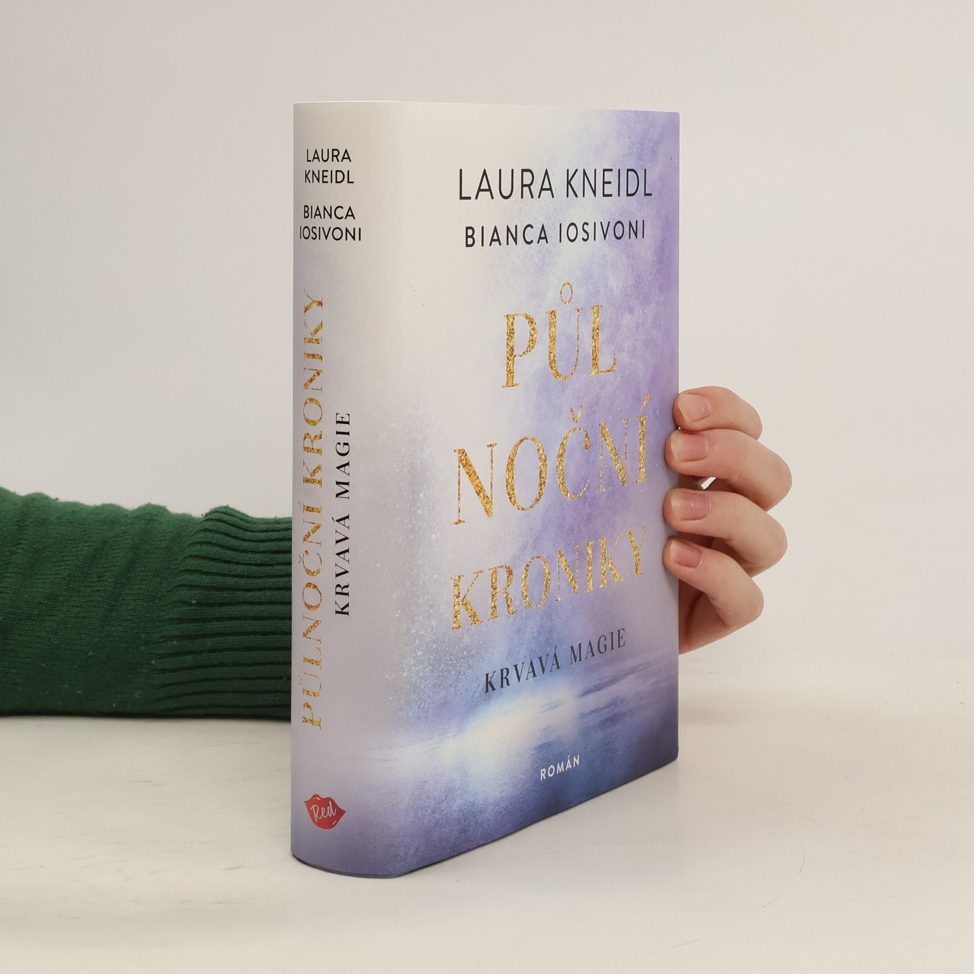 Laura Kneidl Půlnoční kroniky. Krvavá magie