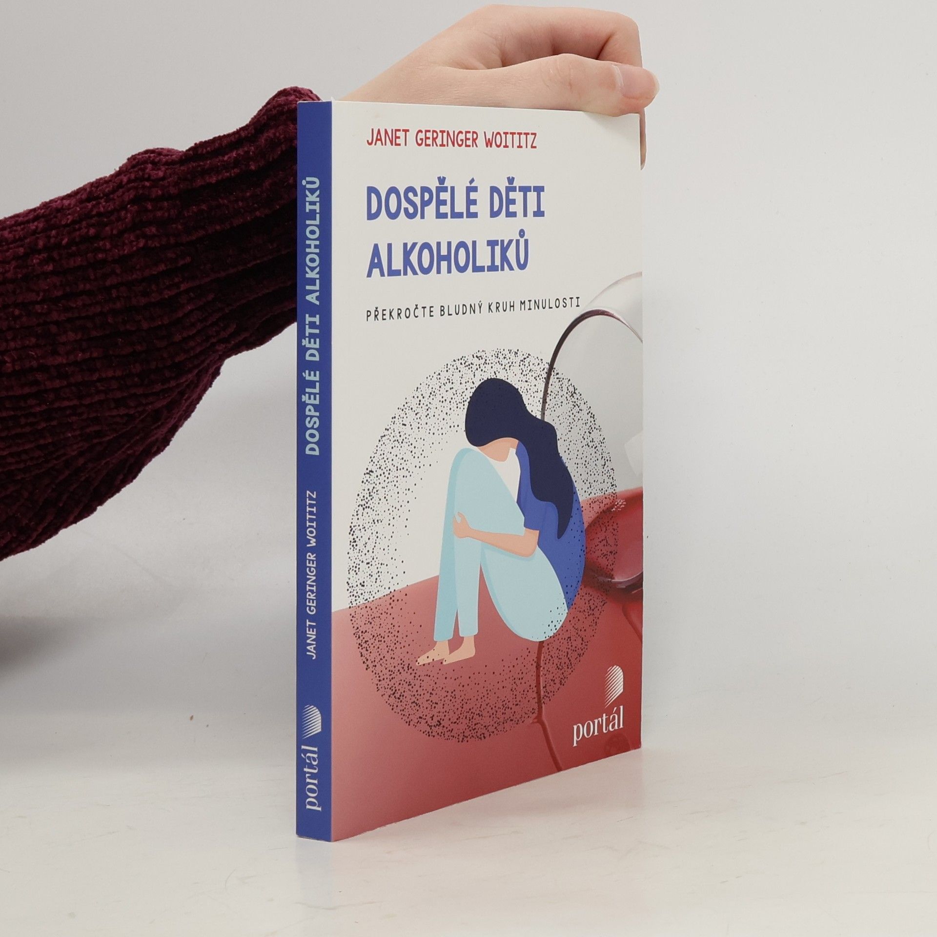 Dospělé děti alkoholiků : překročte bludný kruh minulosti