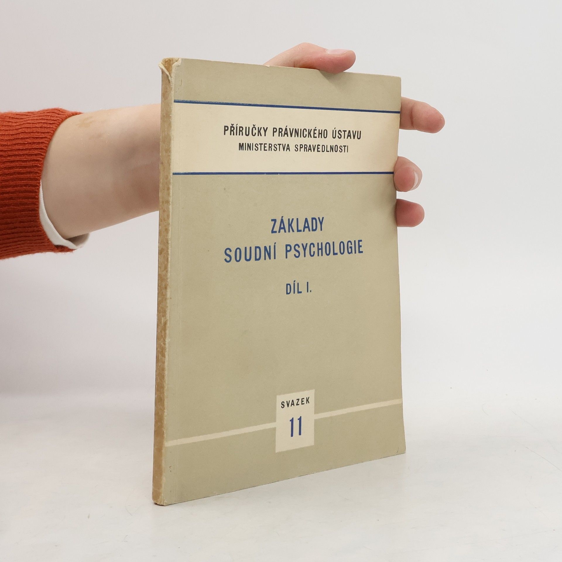 Kolektív autorov Základy soudní psychologie I.