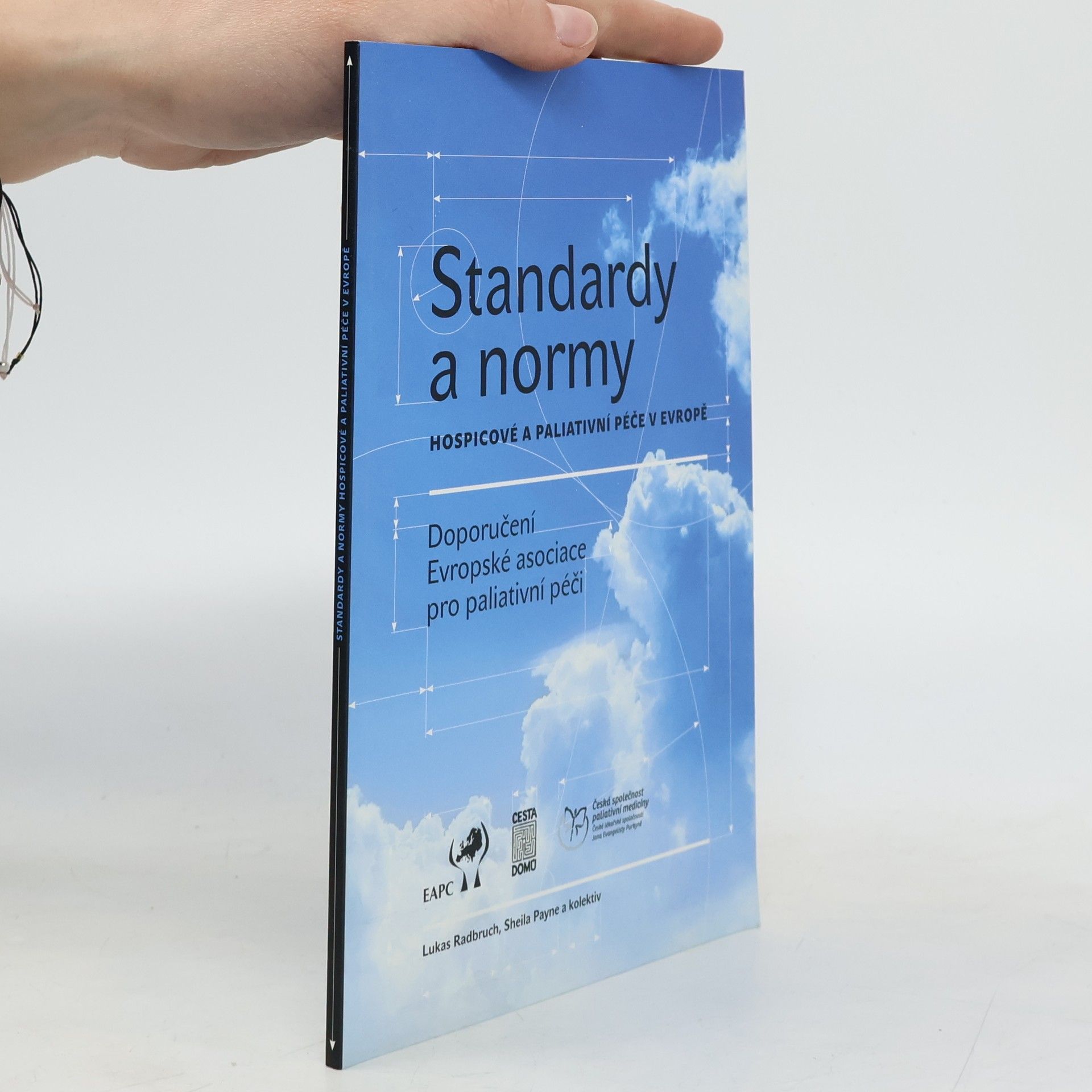 Sheila Payne Standardy a normy hospicové a paliativní péče v Evropě