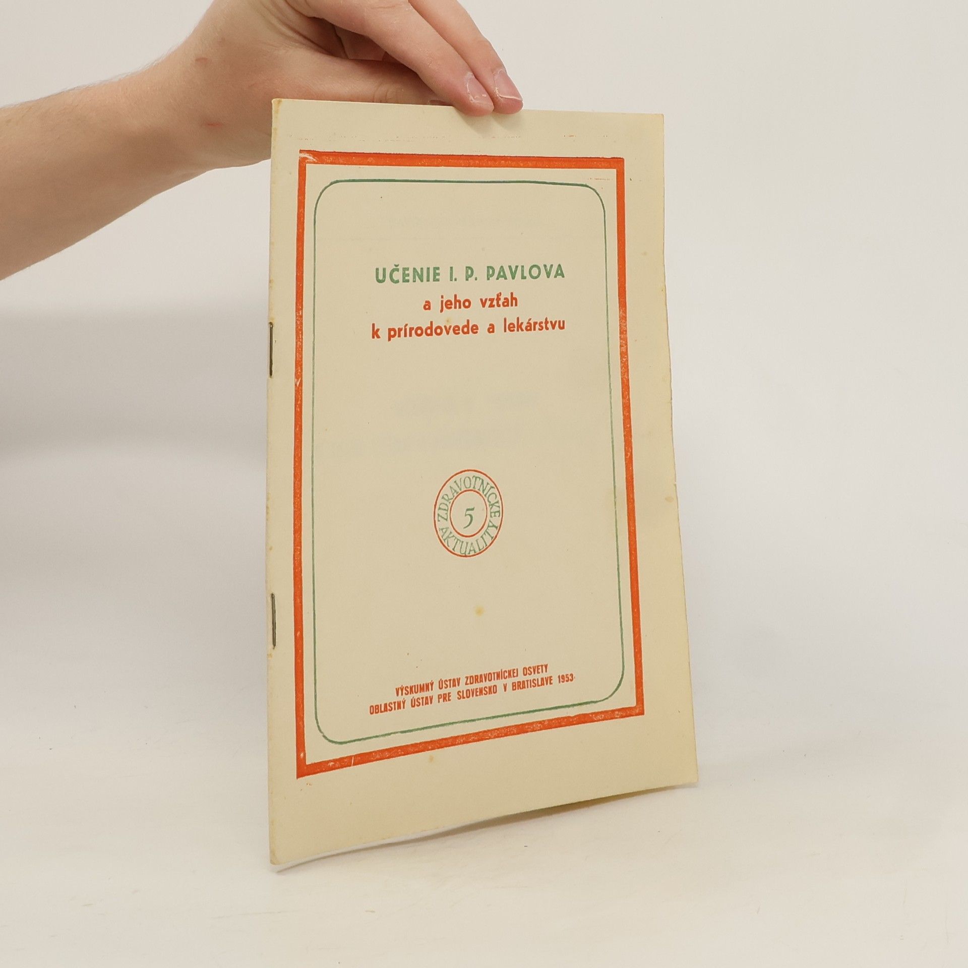 AA.VV. Učenie I. P. Pavlova a jeho vzťah k prírodovede a lekárstvu