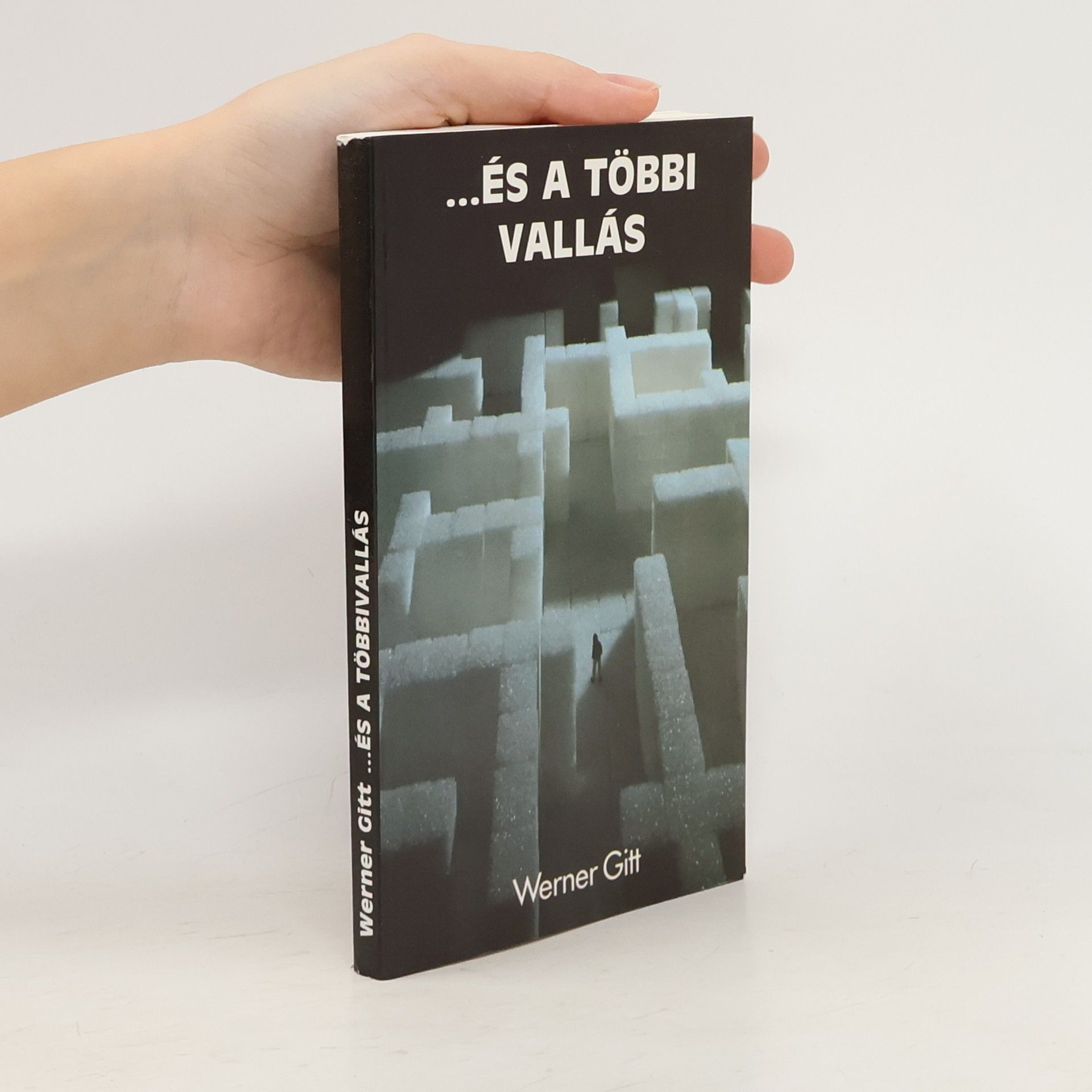 Werner Gitt ...És a többi vallás