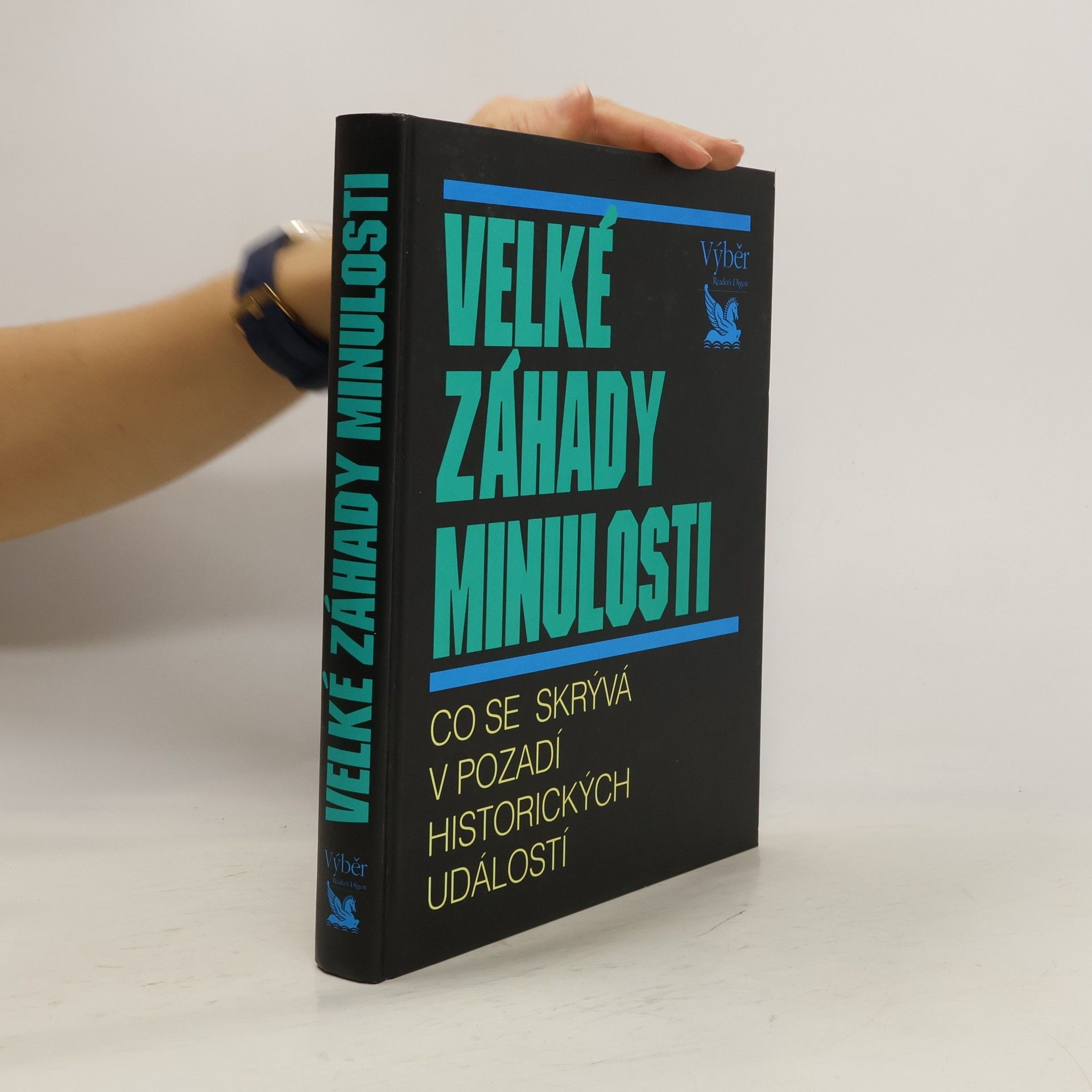 Kolektív autorov Velké záhady minulosti