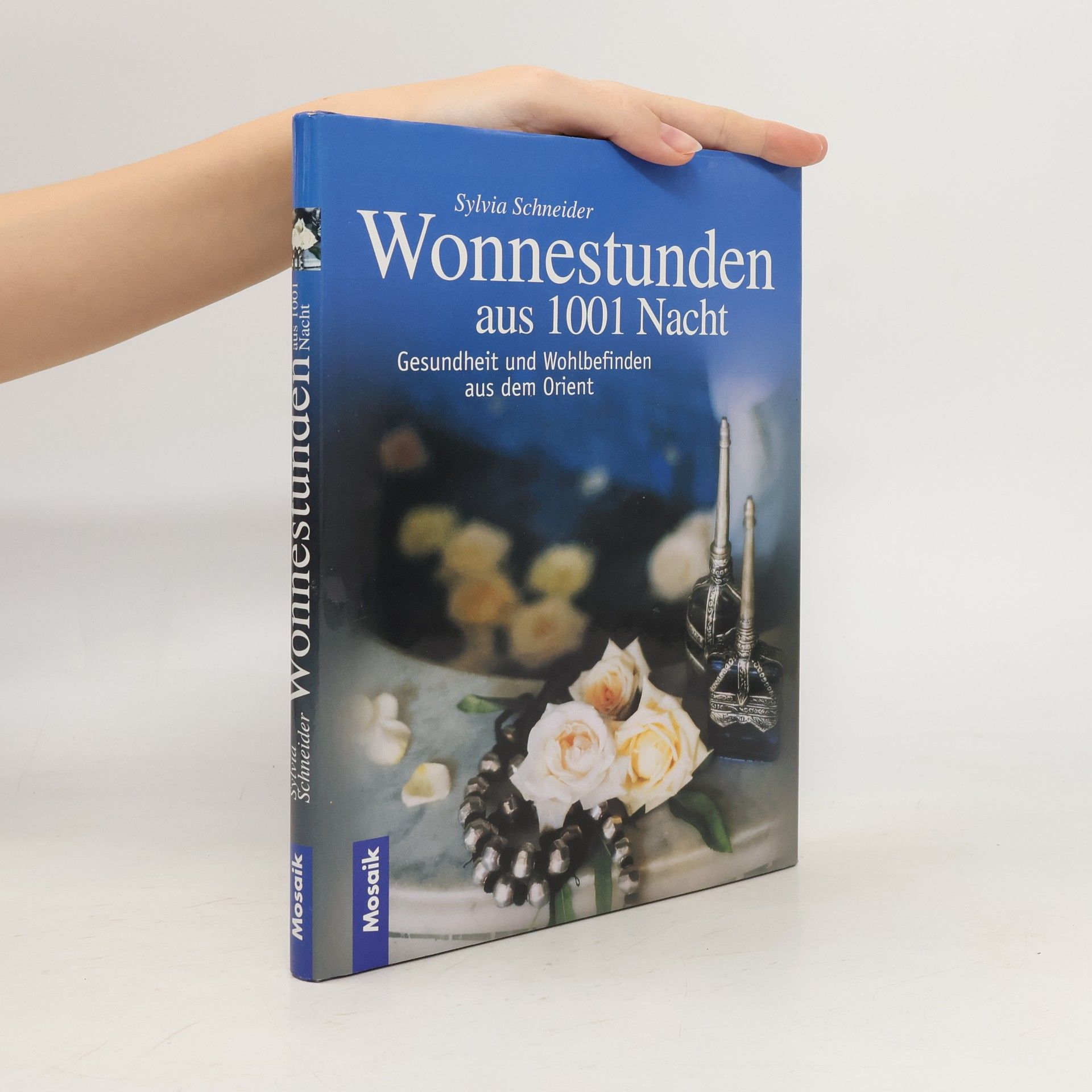 Sylvia Schneiderová Wonnestunden aus 1001 Nacht