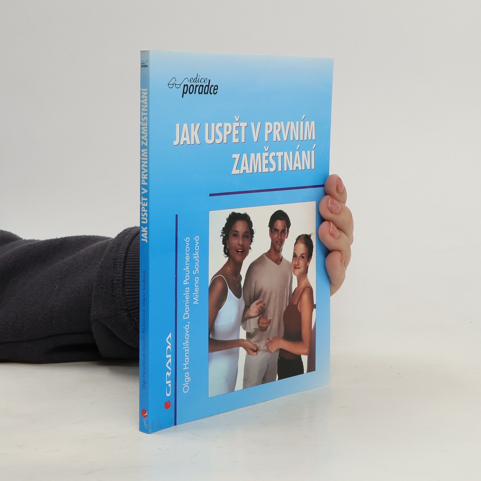 Olga Hanzlíková Jak uspět v prvním zaměstnání