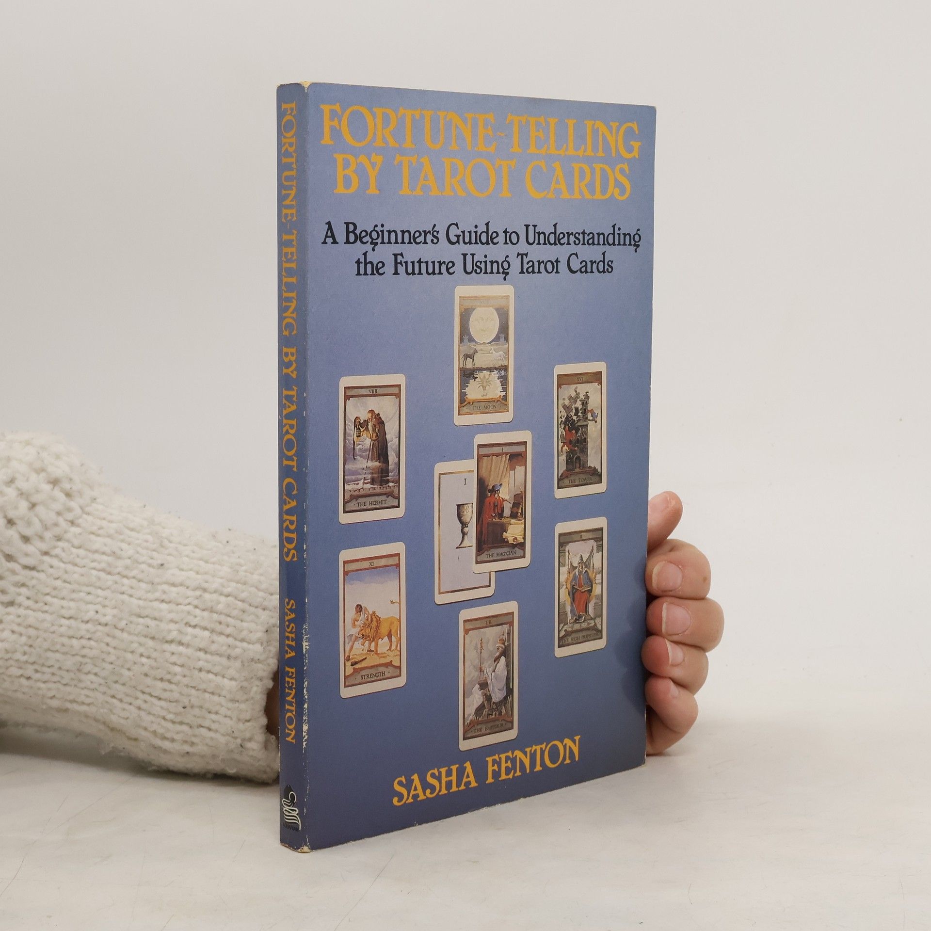 Sasha Fenton Fortune-telling by Tarot Cards