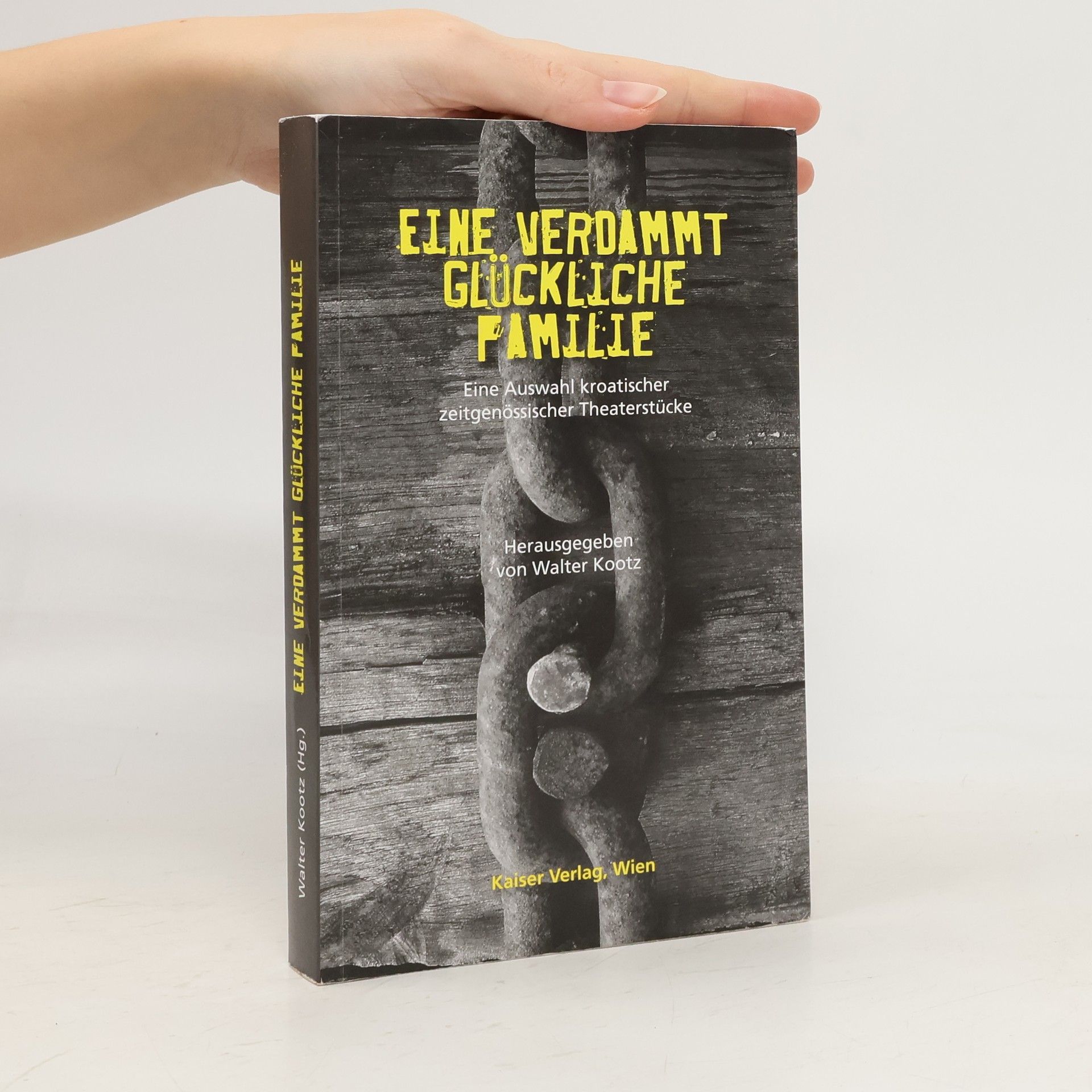 Walter Kootz Eine verdammt glückliche Familie