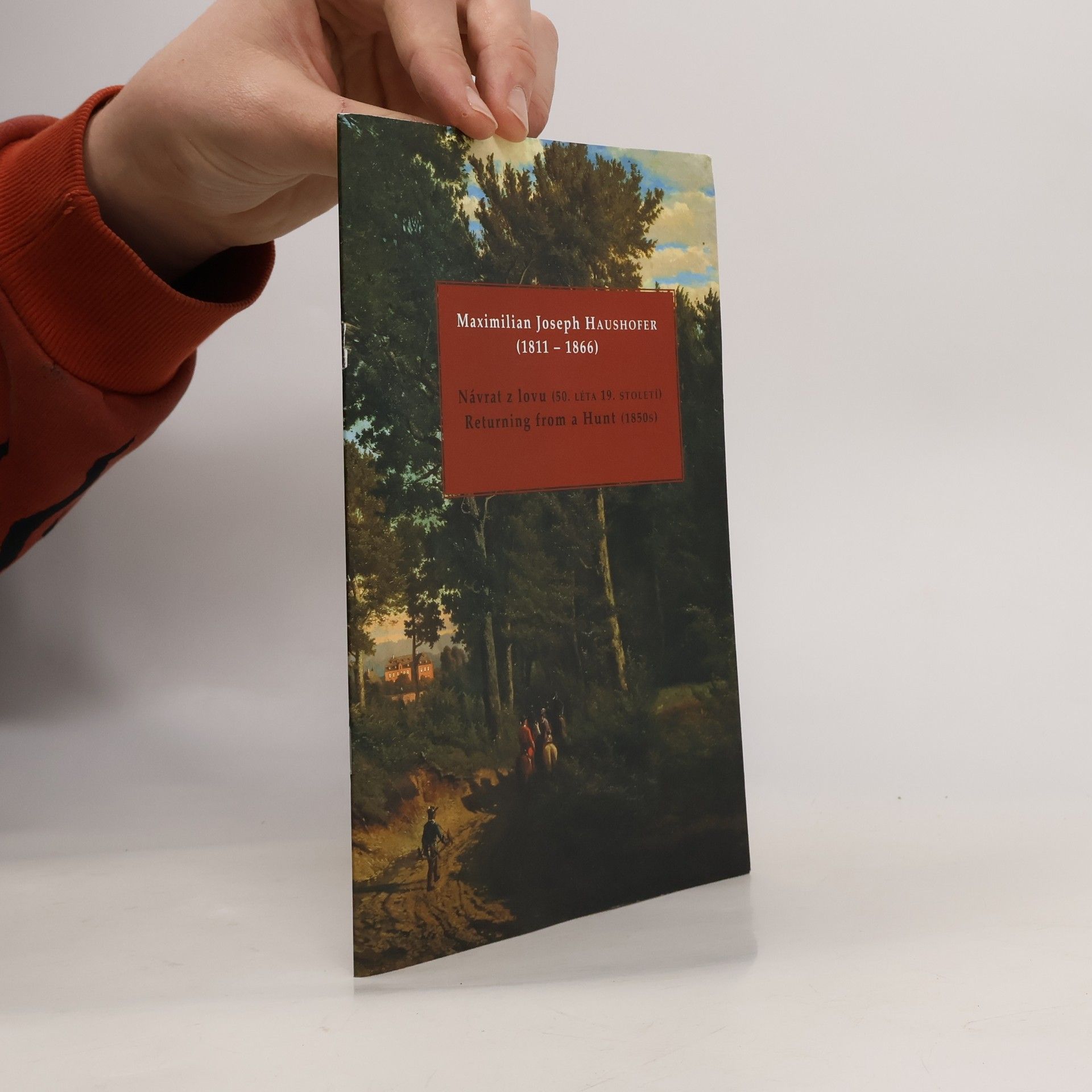 Naděžda Blažíčková-Horová Maximilian Joseph Haushofer (1811–1866). Návrat z lovu (50.léta 19.století) / Returning from a Hunt