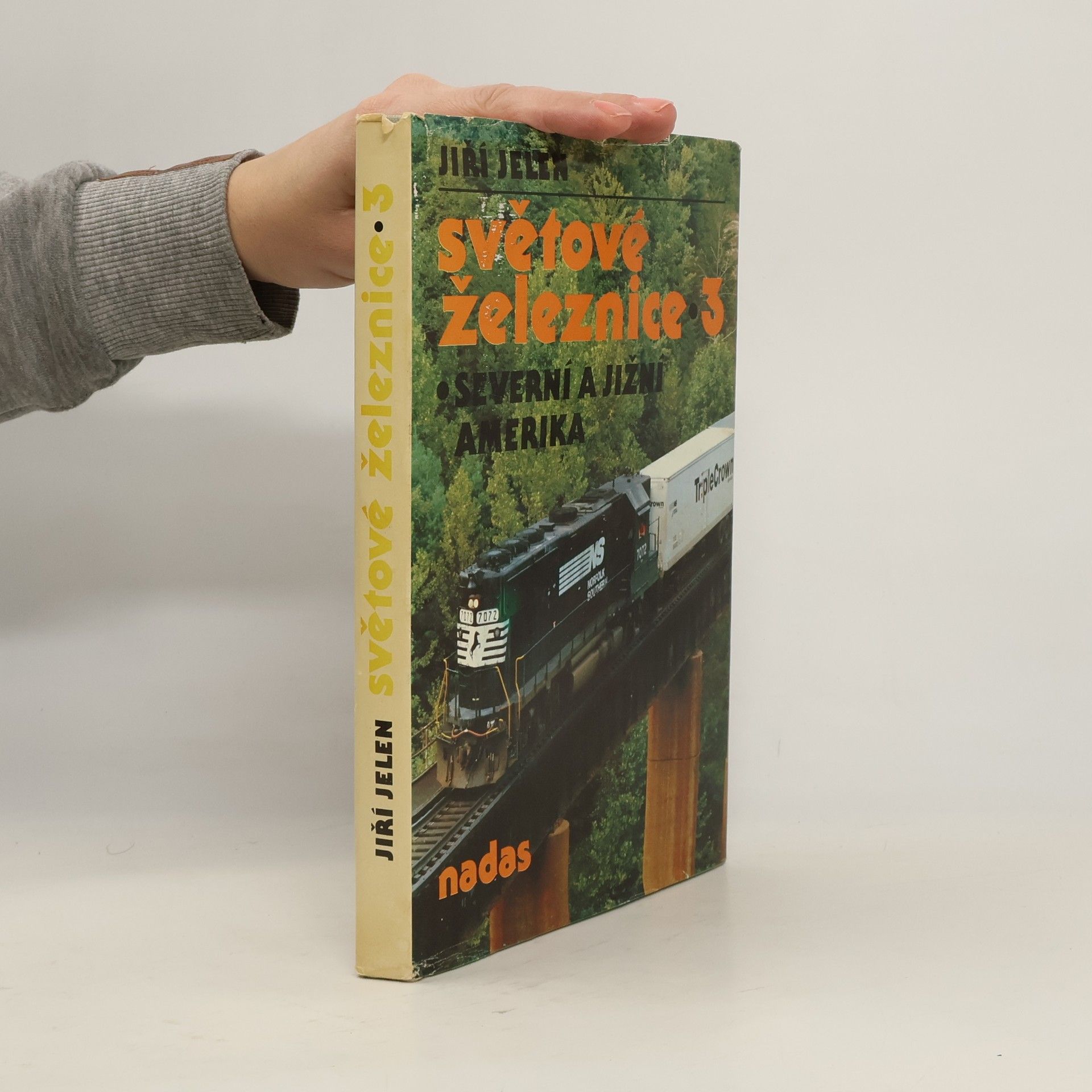 Jiří Jelen Světové železnice 3. Severní a jižní Amerika