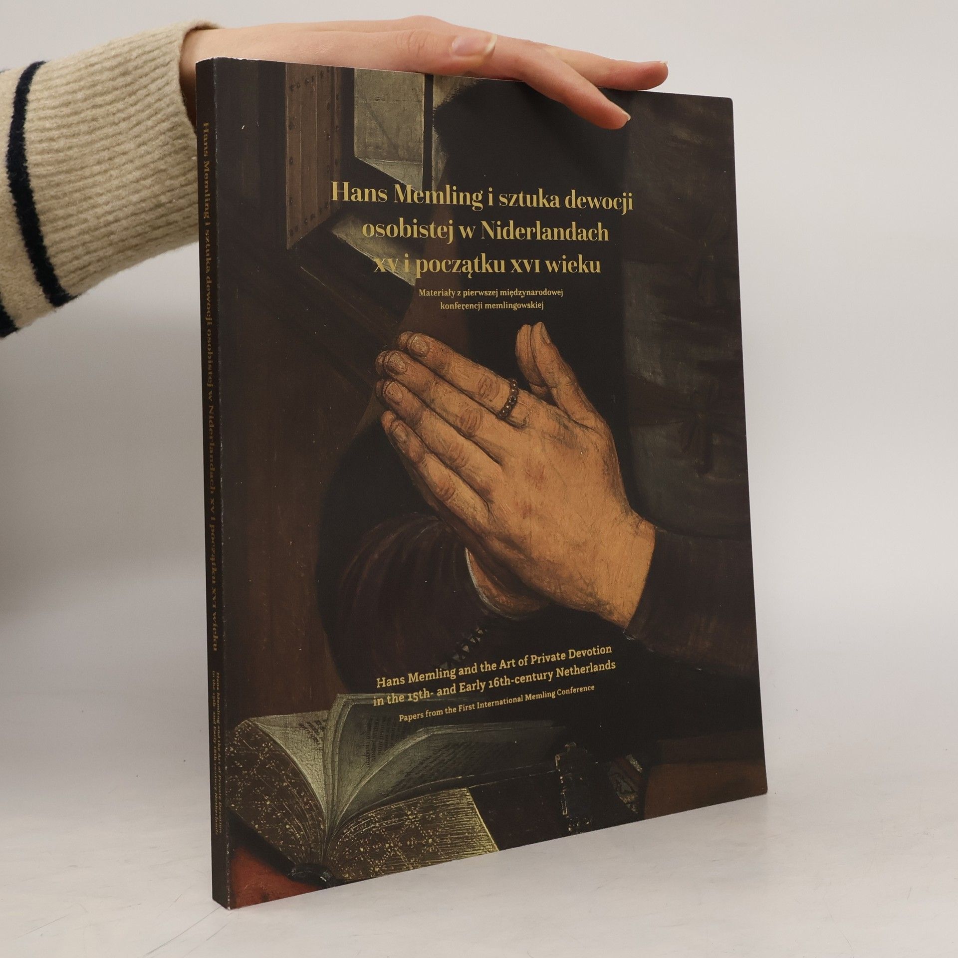 Autorenkollektiv Hans Memling i sztuka dewocji osobistej w Niderlandach w XV i początku XVI wieku