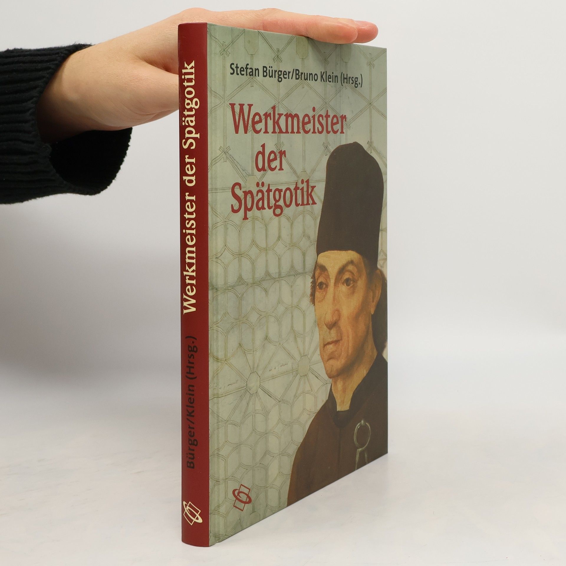 Stefan Bürger Werkmeister der Spätgotik