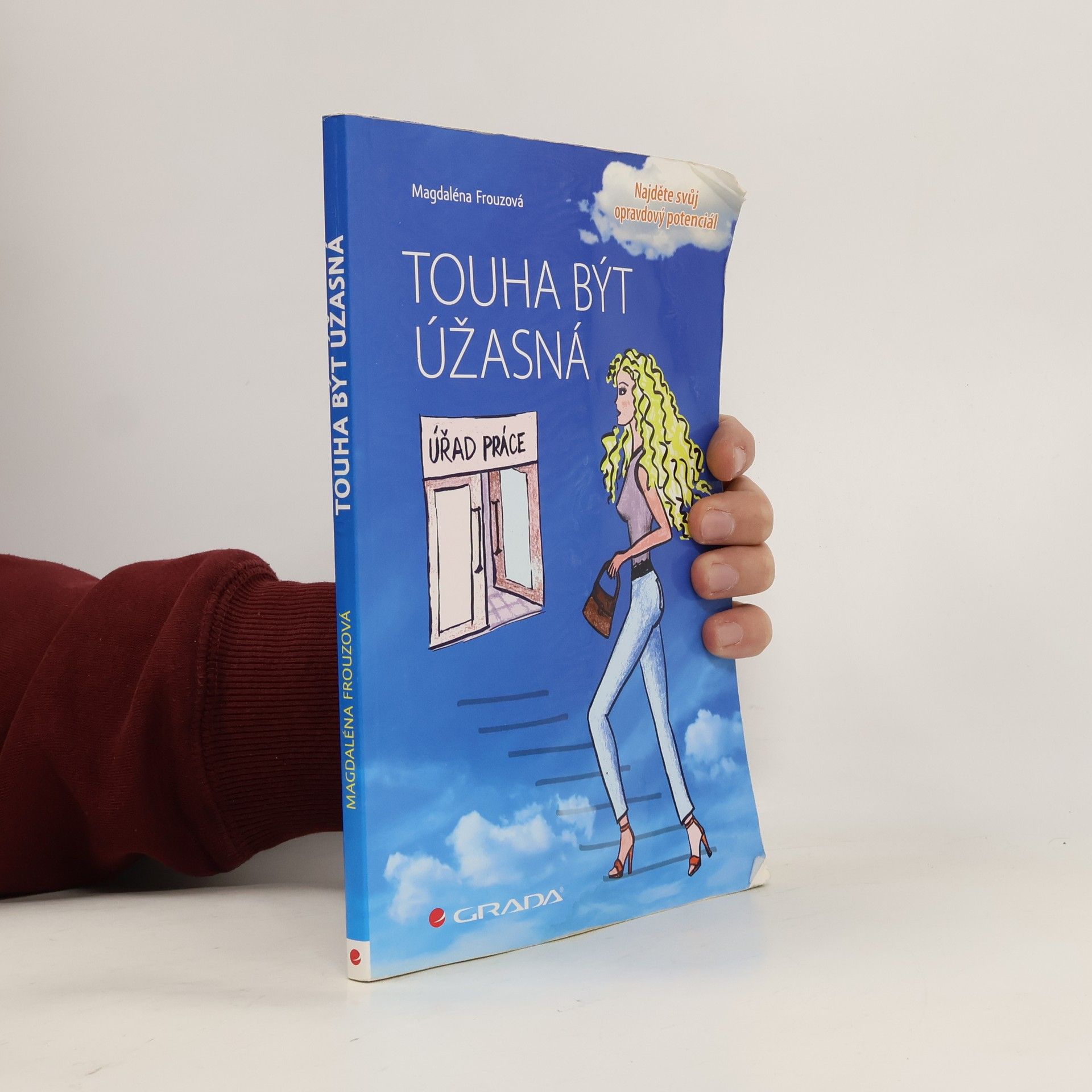 Magdaléna Frouzová Touha být úžasná