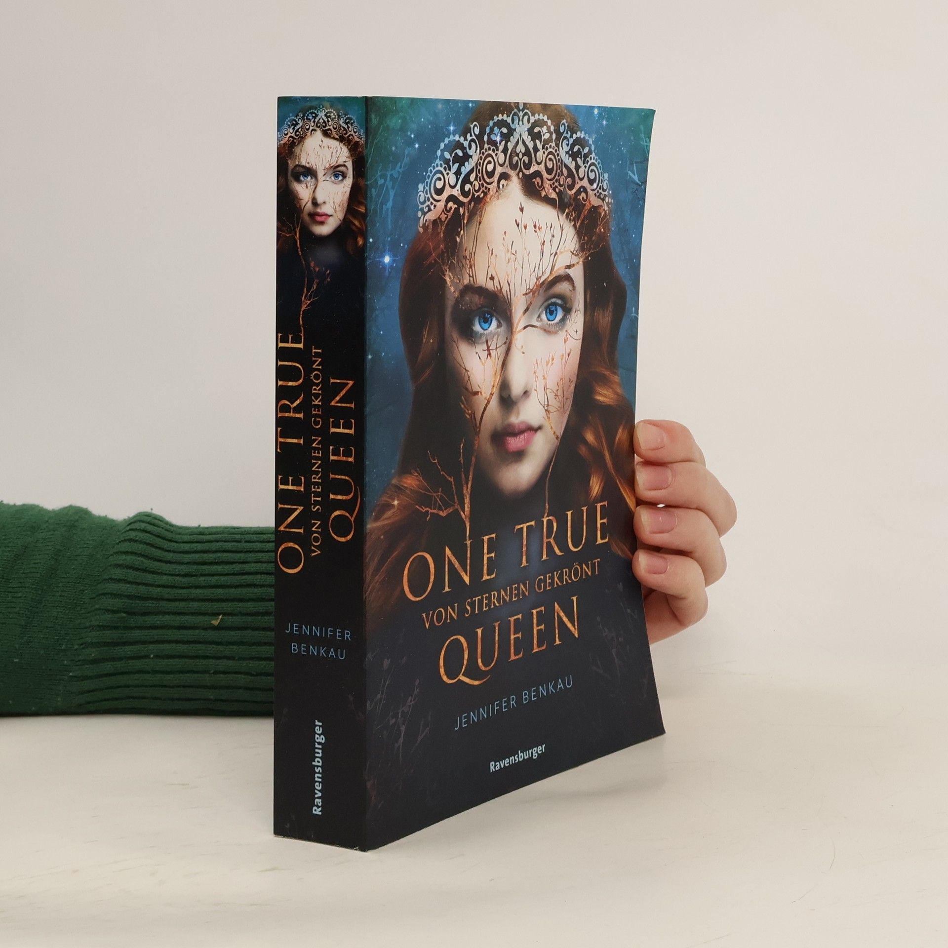 Jennifer Benkau One True Queen : Von Sternen gekrönt
