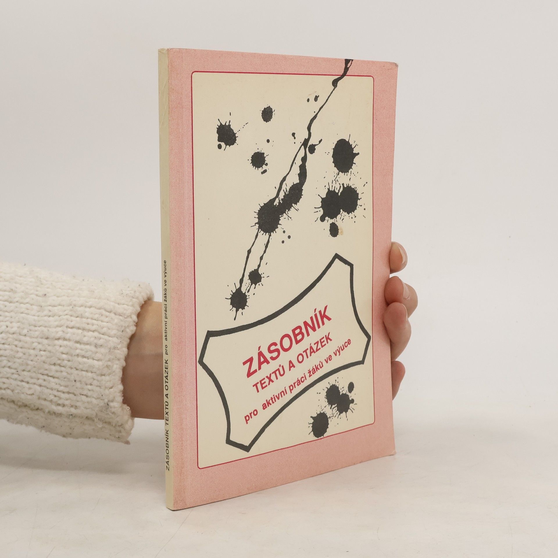 Věra Martinková Zásobník textů a otázek pro aktivní práci žáků ve výuce 2