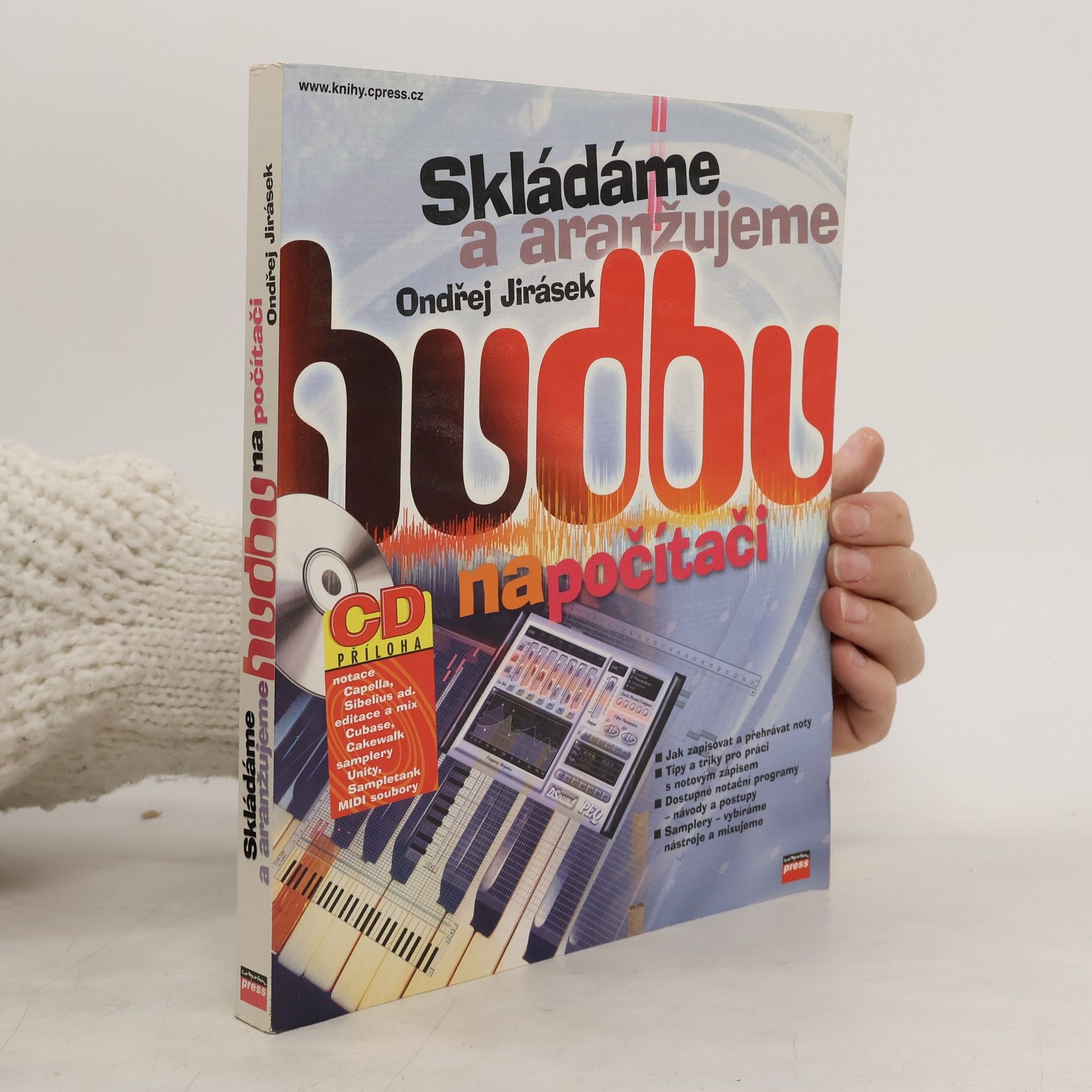 Ondřej Jirásek Skládáme a aranžujeme hudbu na počítači