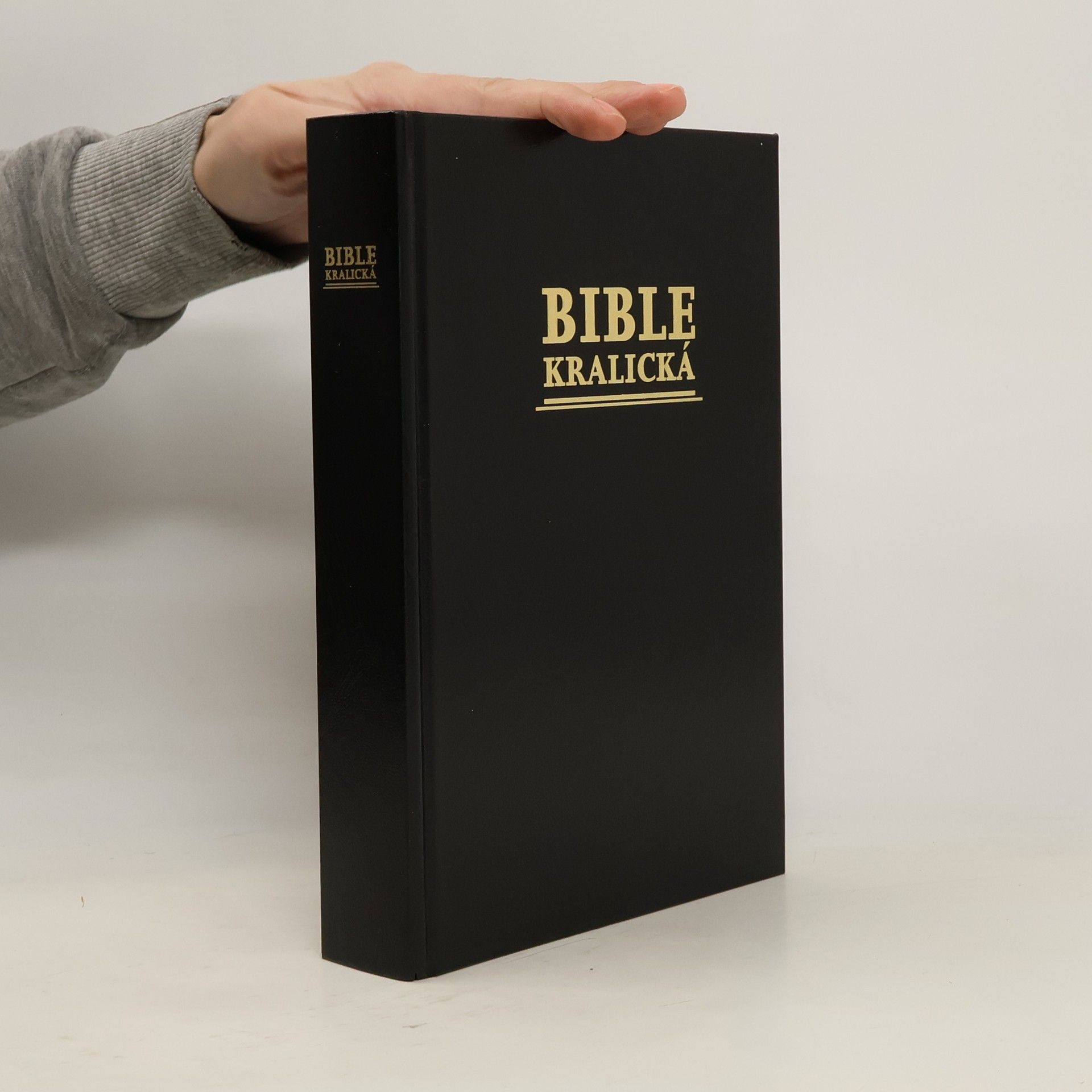 Autorenkollektiv Bible kralická. Starý a Nový zákon