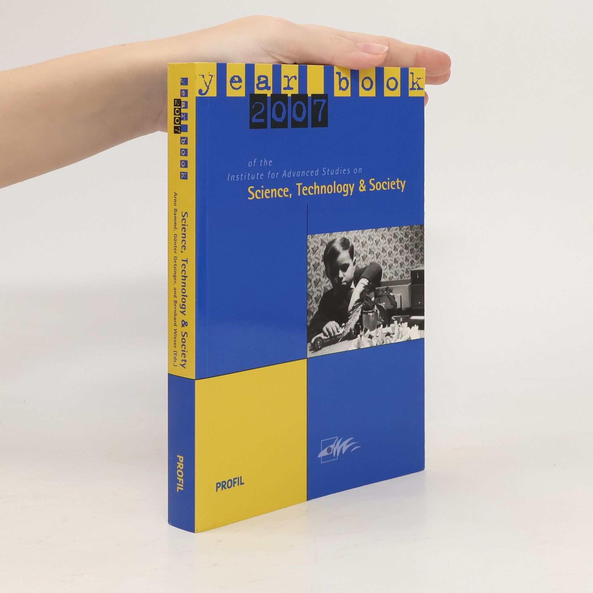 Yearbook 2007 of the Institute for Advanced Studies on Science, Technology and Society