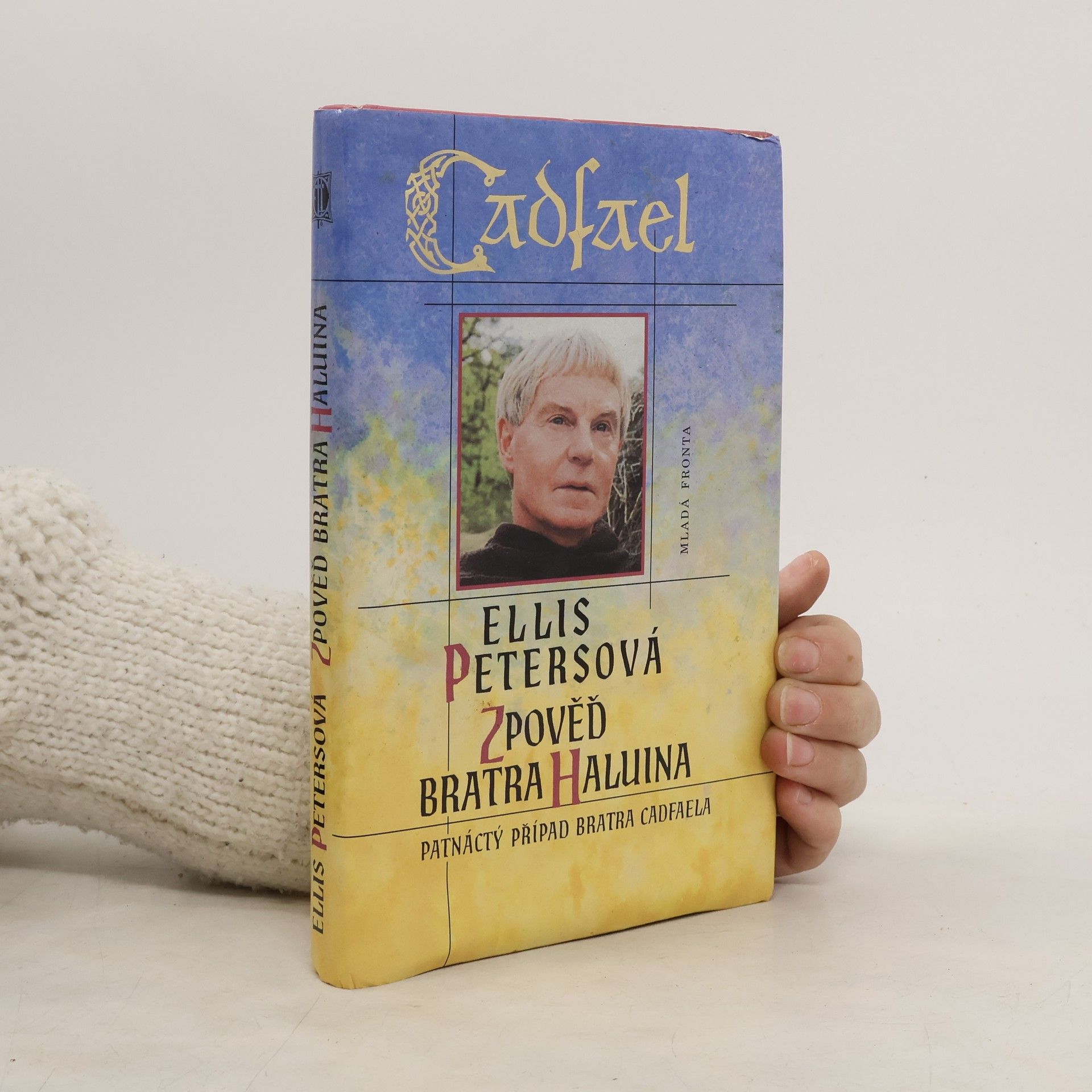 Ellis Peters Zpověď bratra Haluina: Patnáctý případ bratra Cadfaela