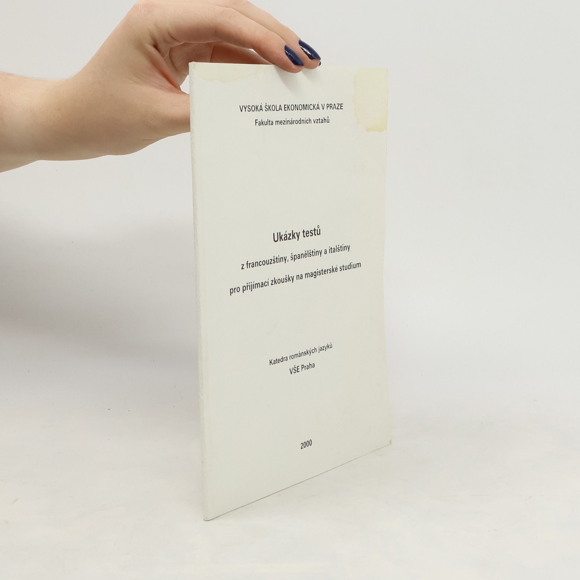 Auteurscollectief Ukázky testů z francouzštiny, španělštiny a italštiny pro přijímací zkoušky na magisterské studium