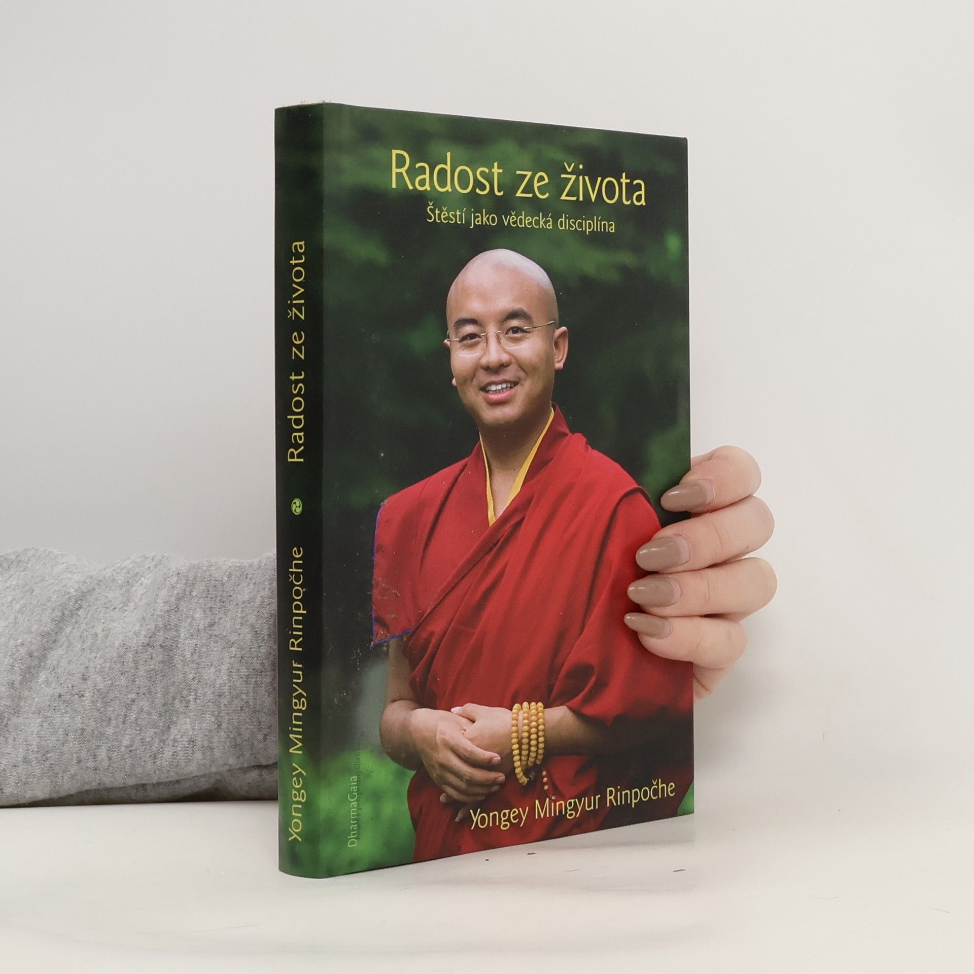 Mingyur Yongey Radost ze života. Štěstí jako vědecká disciplína