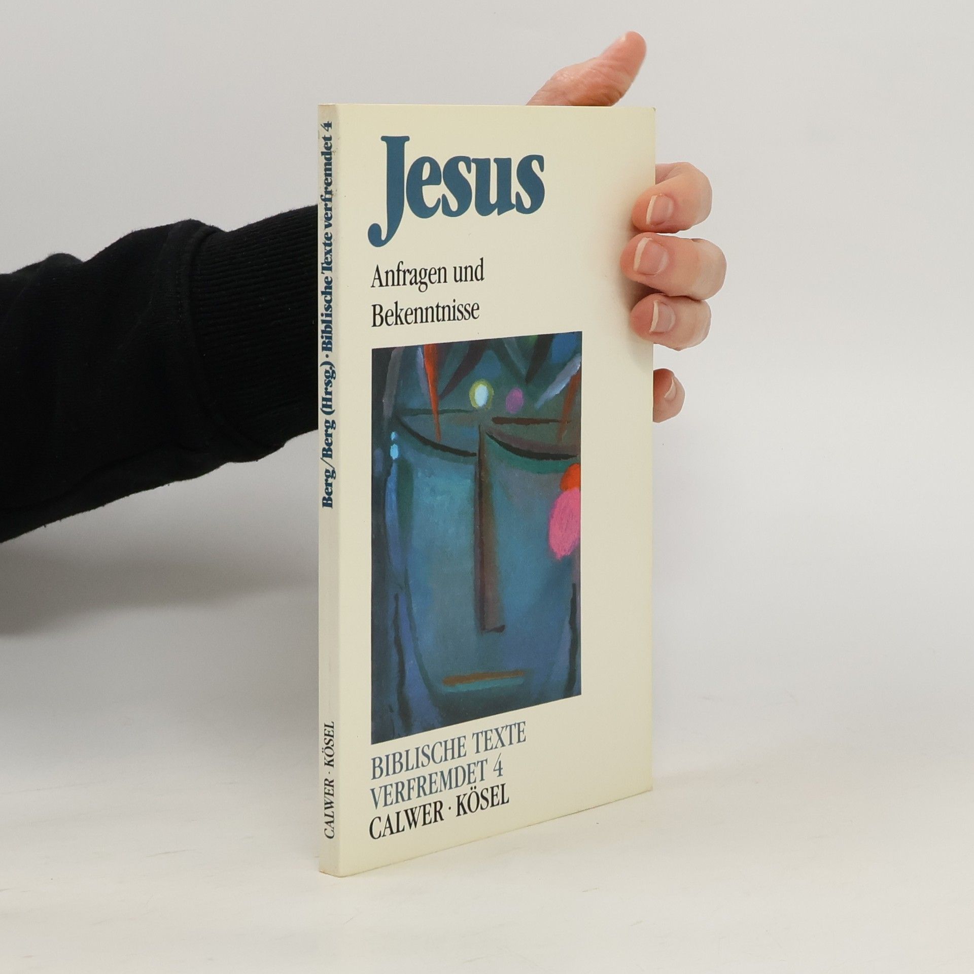 Biblische Texte verfremdet - 4: Jesus