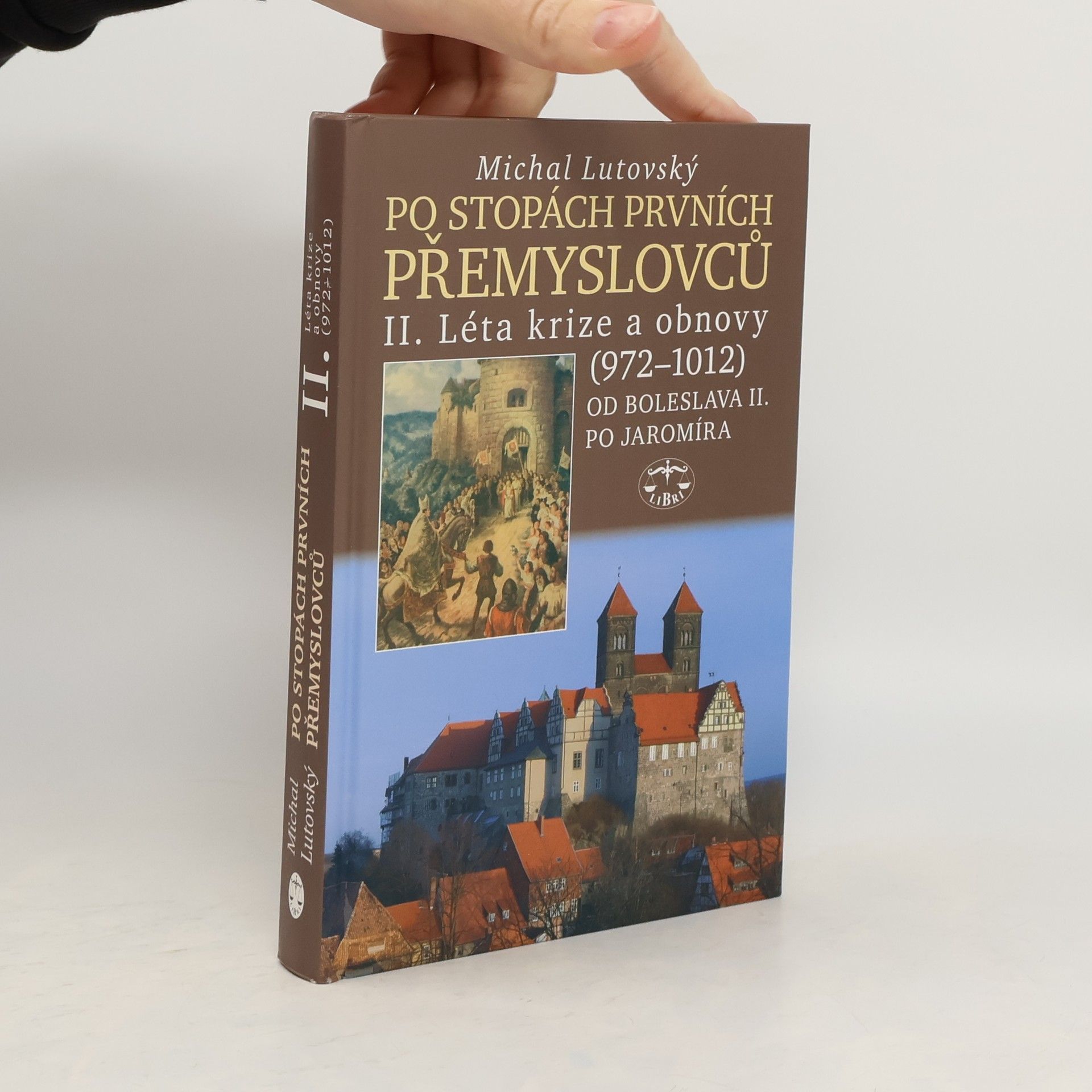 Michal Lutovský Po stopách prvních Přemyslovců. Díl 2.