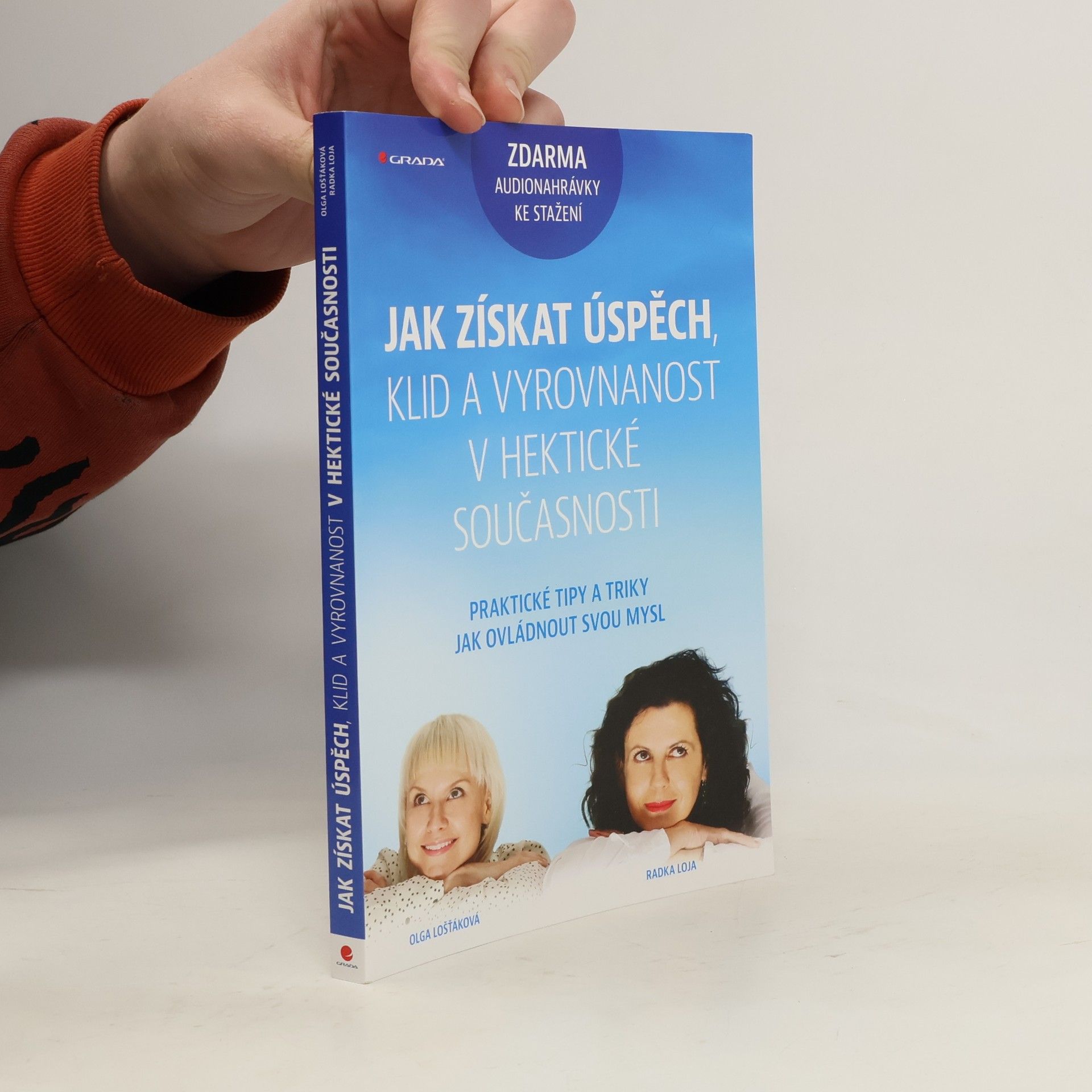 Jak získat úspěch, klid a vyrovnanost v hektické současnosti