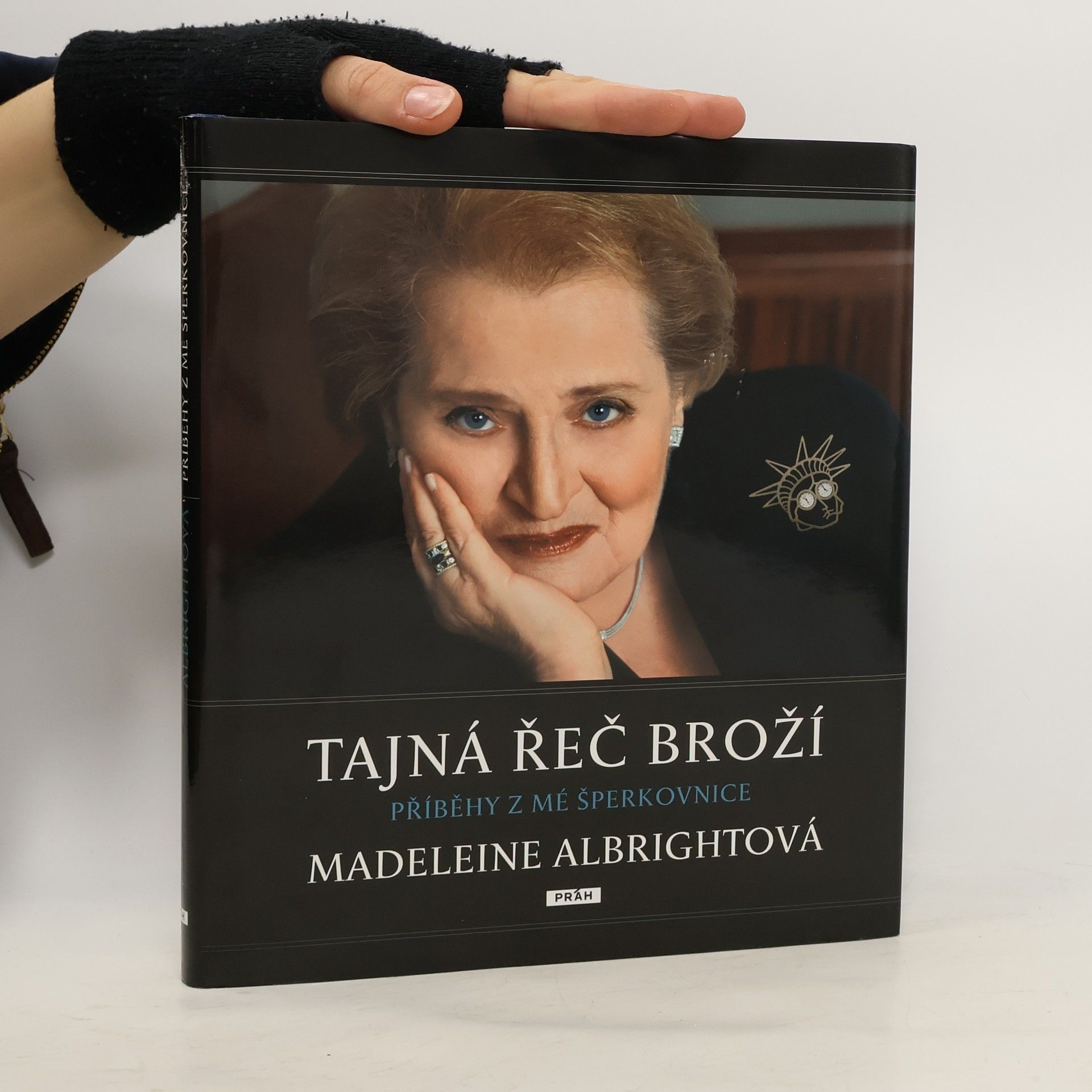 Madeleine Albright Tajná řeč broží : příběhy z mé šperkovnice