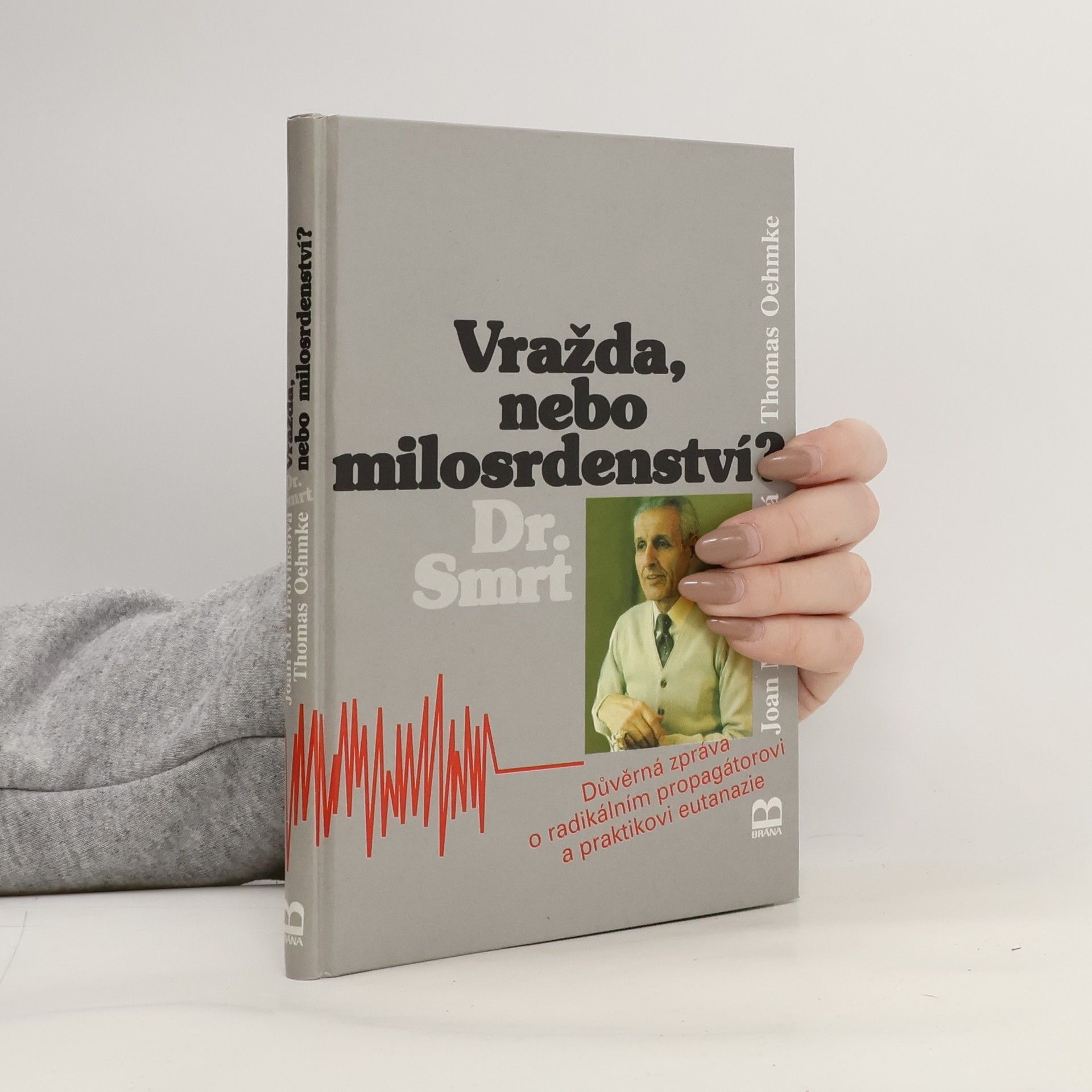 Joan M. Brovins Vražda, nebo milosrdenství?