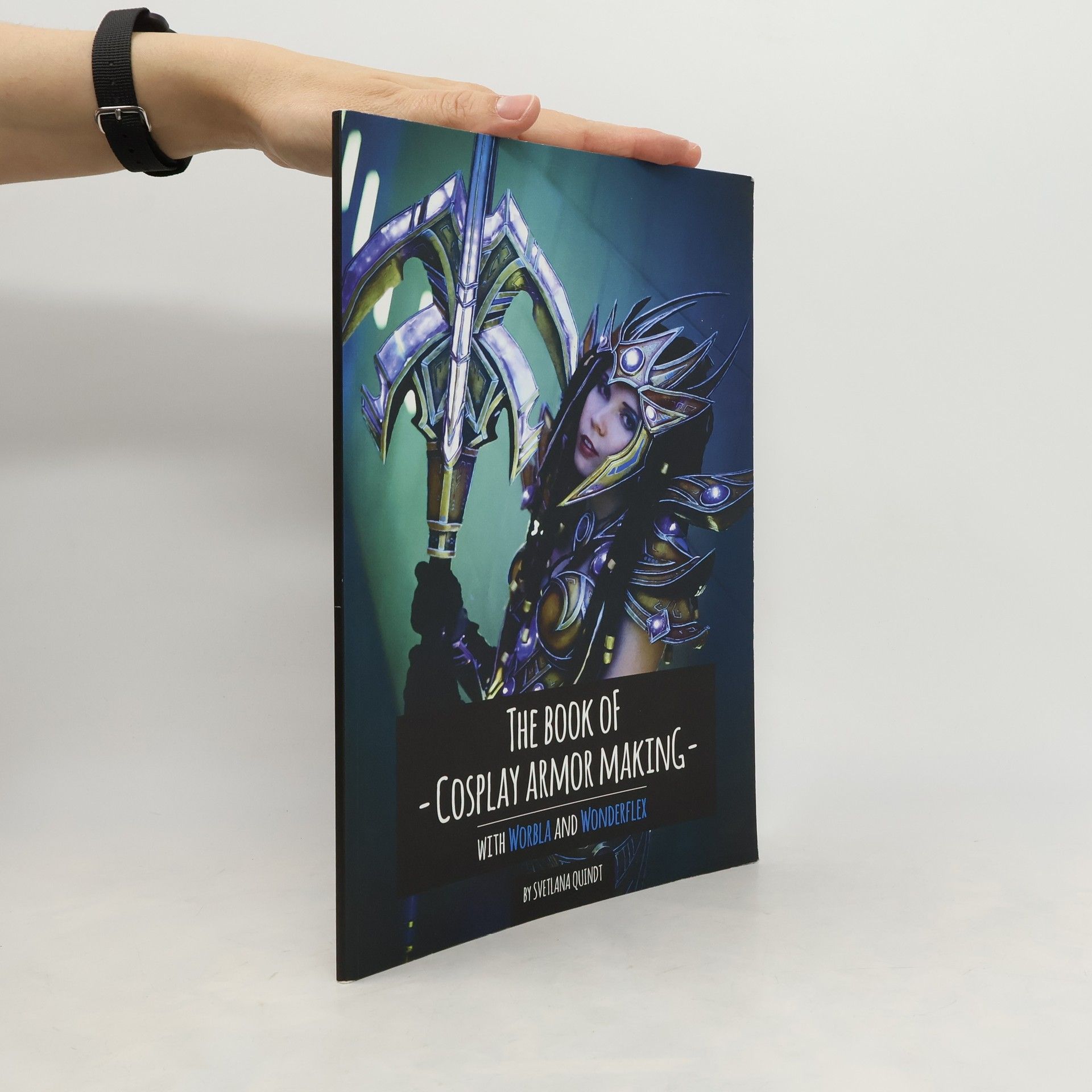 Svetlana Quindt The Book of Cosplay Armor Making