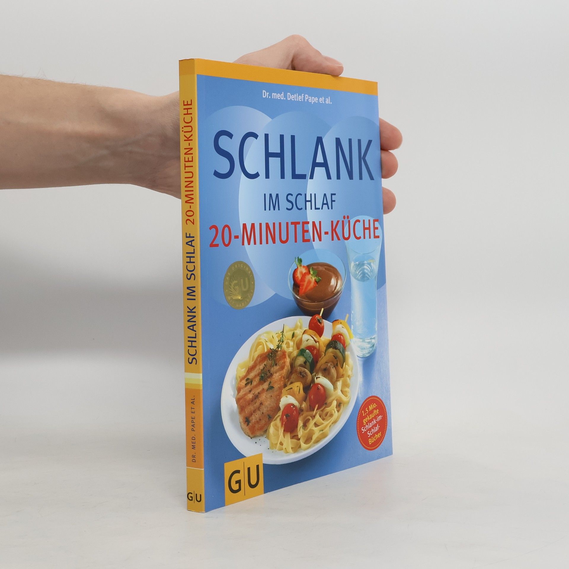 Detlef Pape Schlank im Schlaf. 20-Minuten-Küche