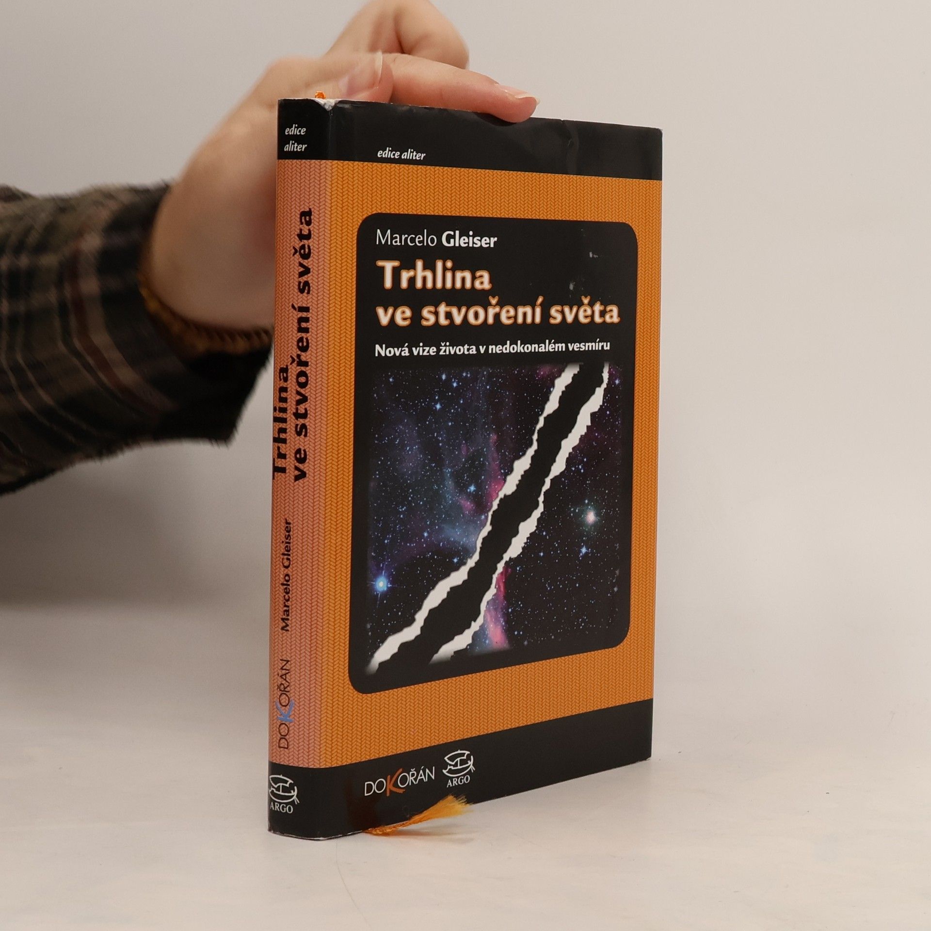 Marcelo Gleiser Trhlina ve stvoření světa