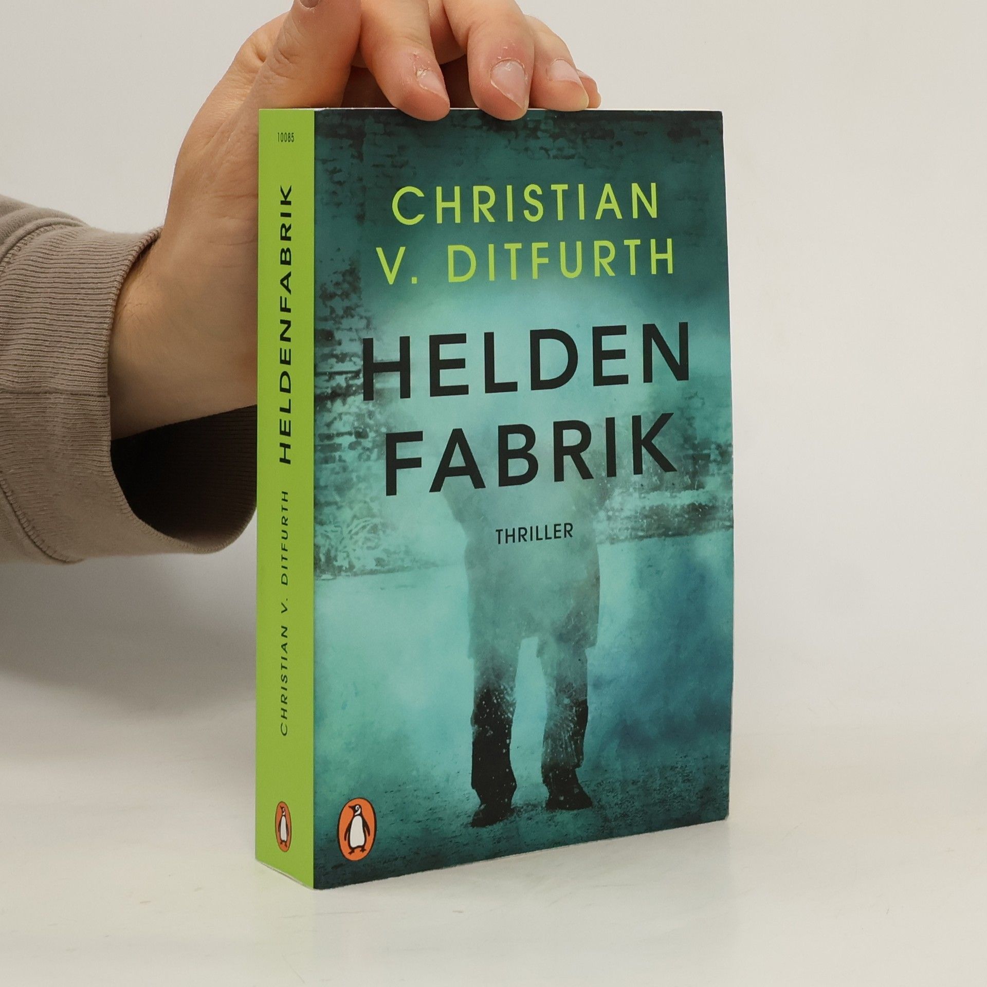 Christian v. Ditfurth Heldenfabrik