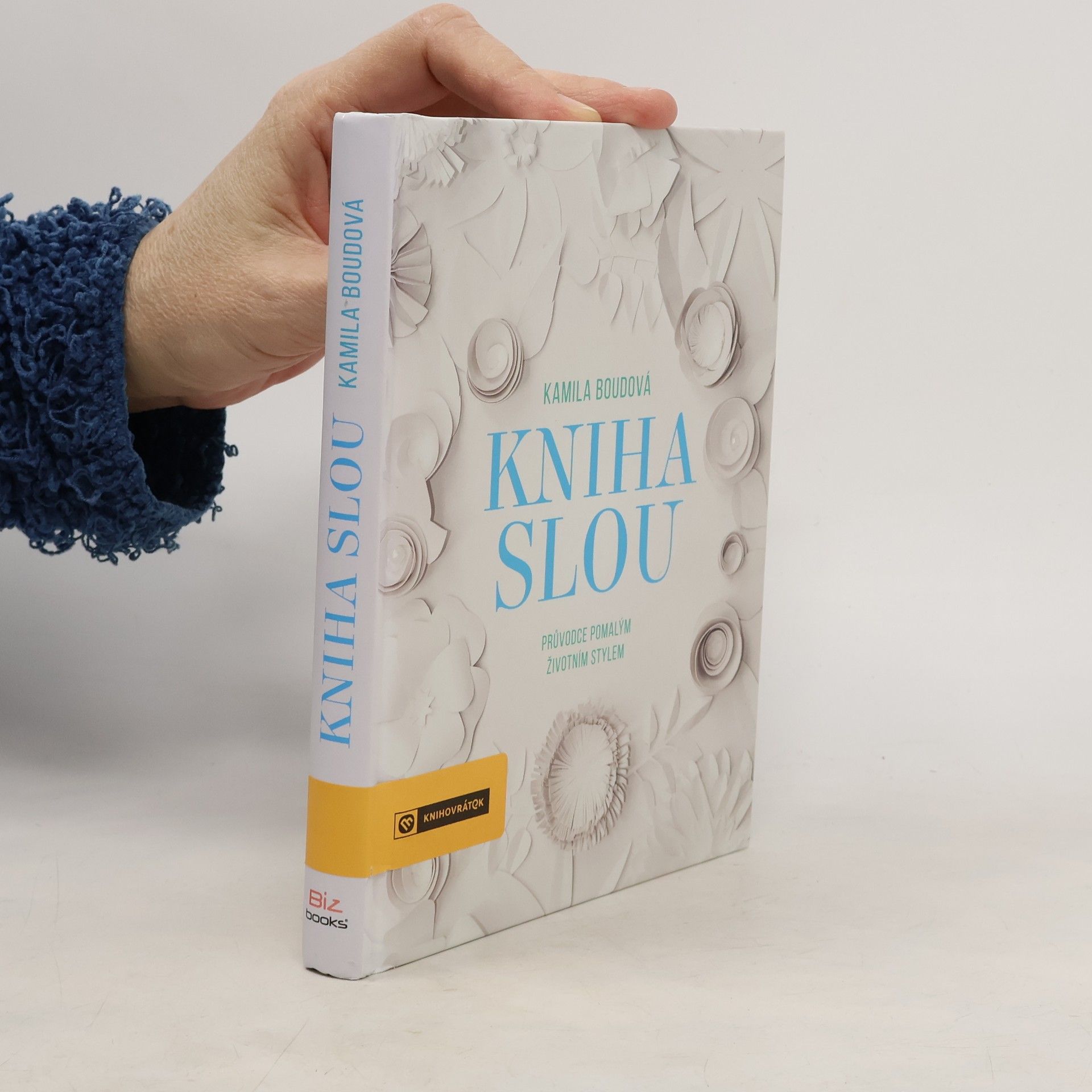 Boudová Kamila Kniha slou: Průvodce pomalým životním stylem