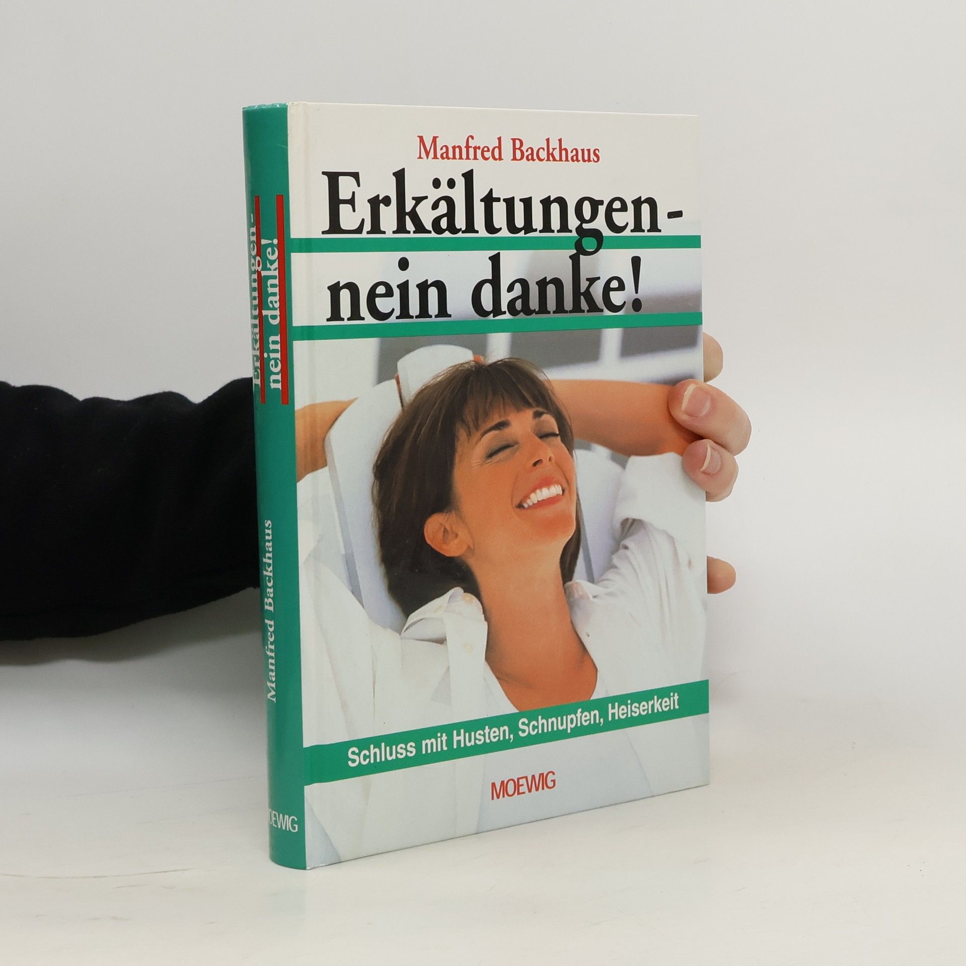 Manfred Backhaus Erkältungen - nein danke!