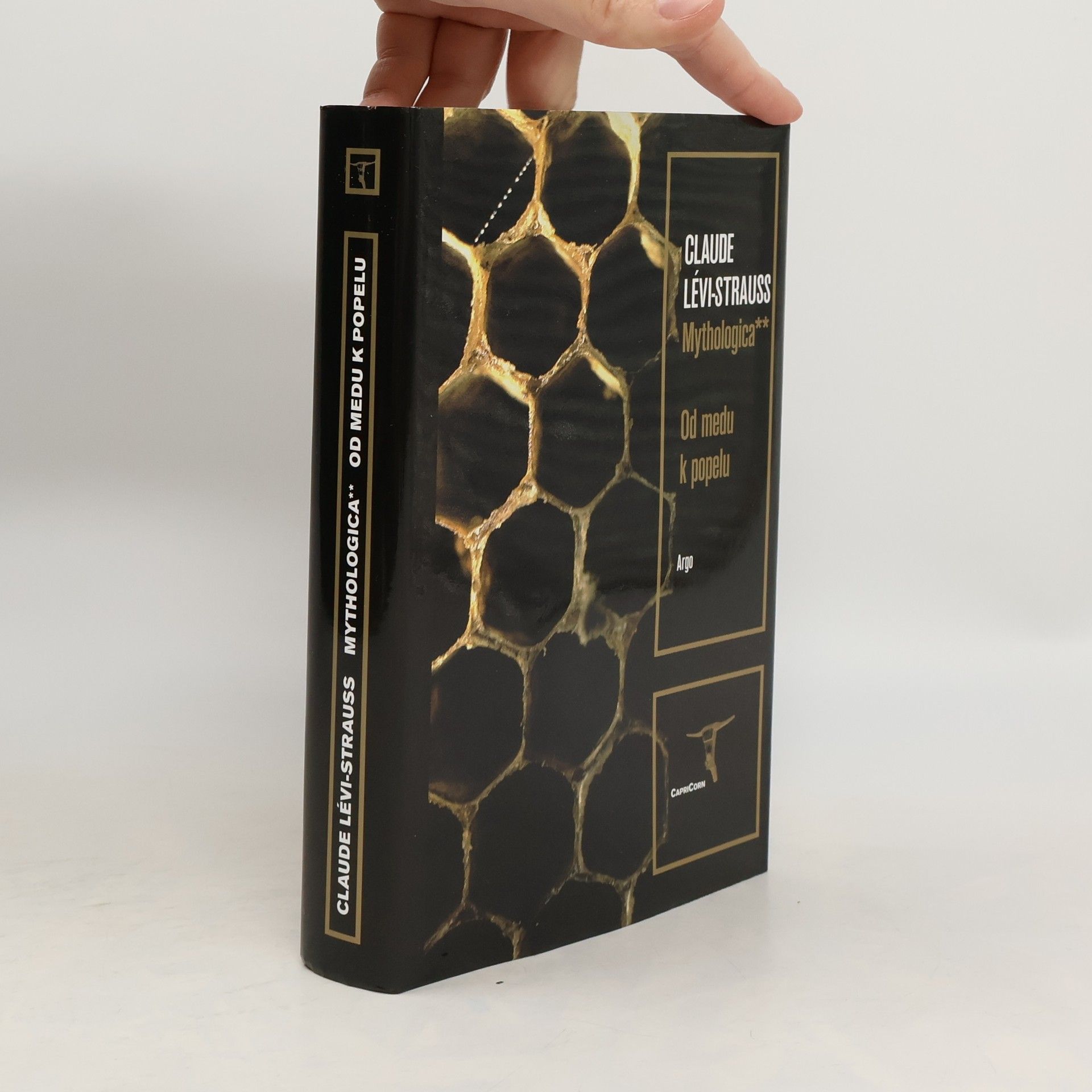 Claude LéviStrauss Mythologica II – Od medu k popelu