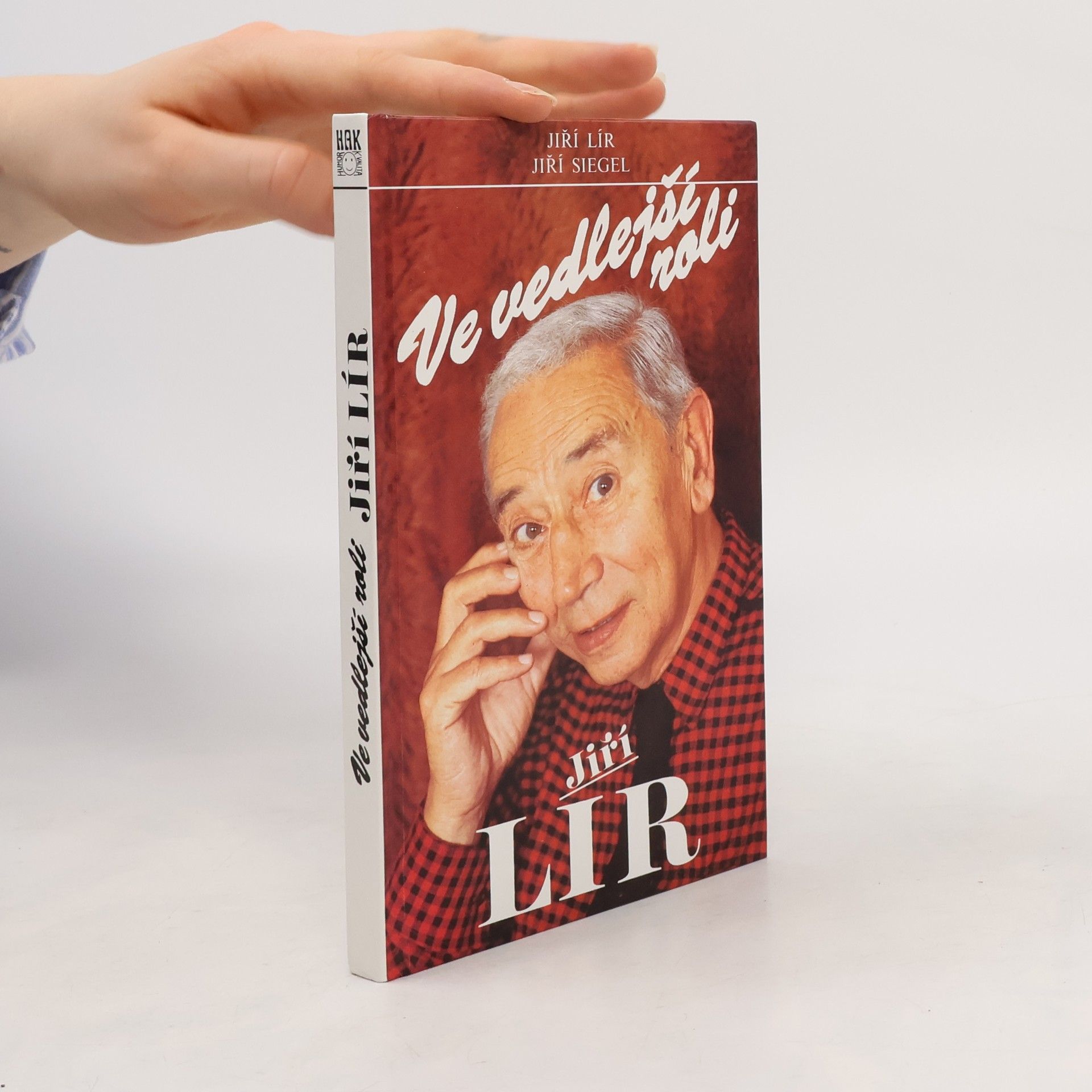 Ve vedlejší roli Jiří Lír