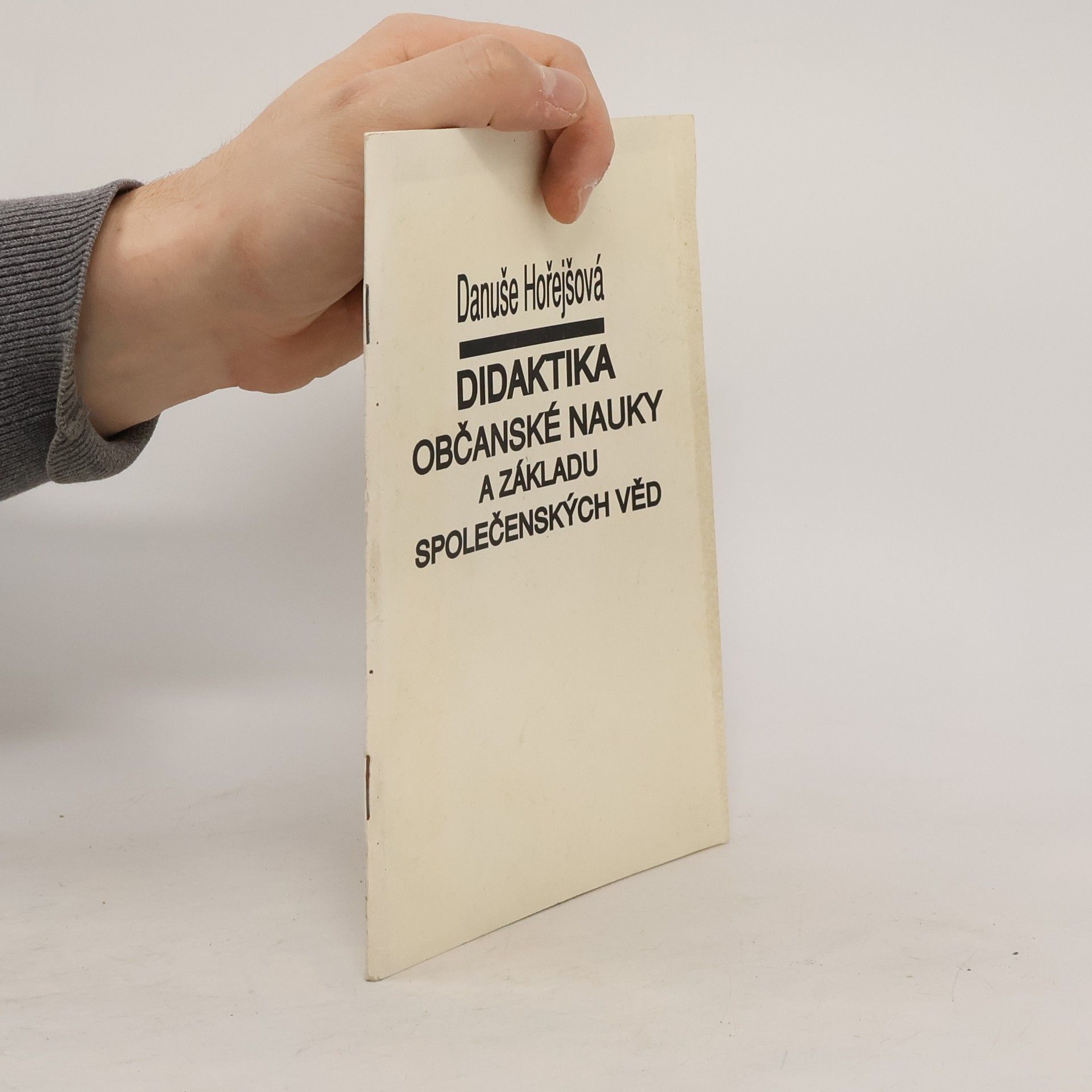 Hořejšová Danuše Didaktika občanské nauky a základu společenských věd