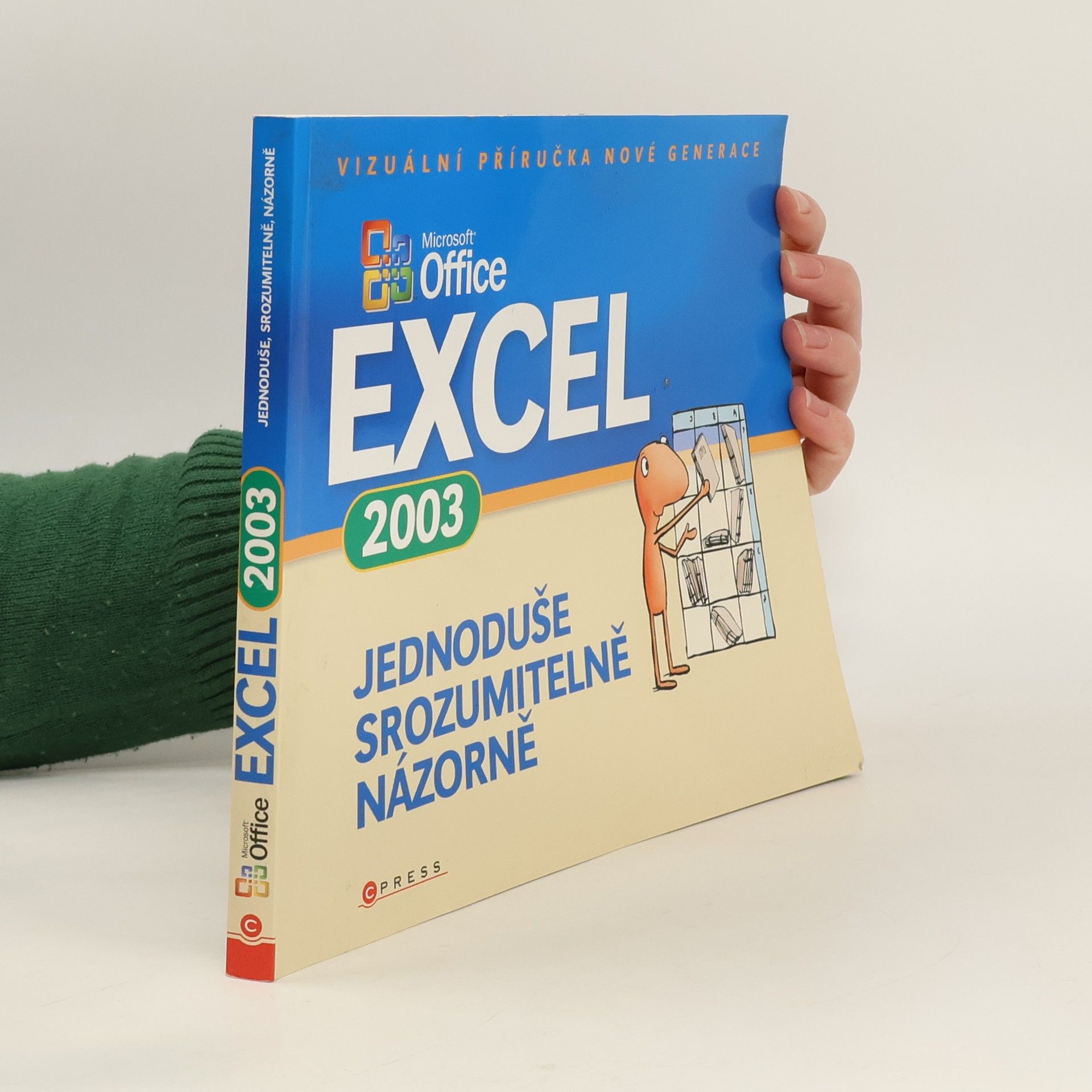 Kolektiv autorů Microsoft Office Excel 2003 : jednoduše, srozumitelně, názorně